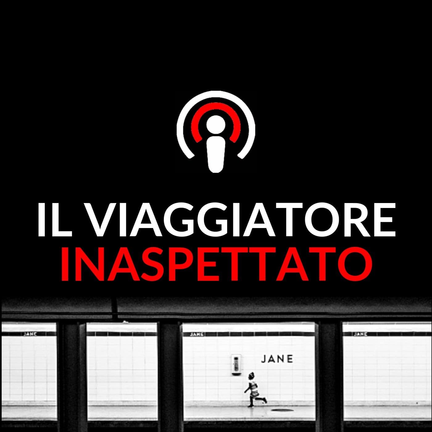 Il viaggiatore inaspettato - Podcast