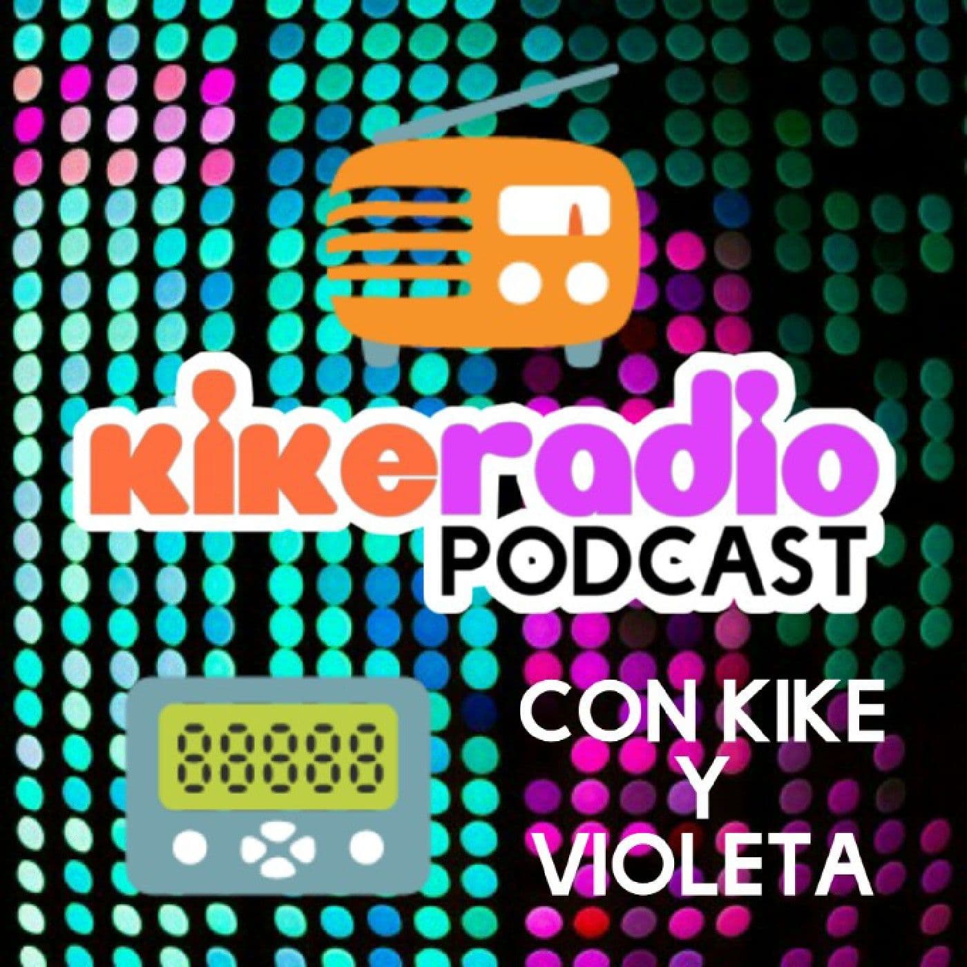 Kike Radio Podcast 2021
