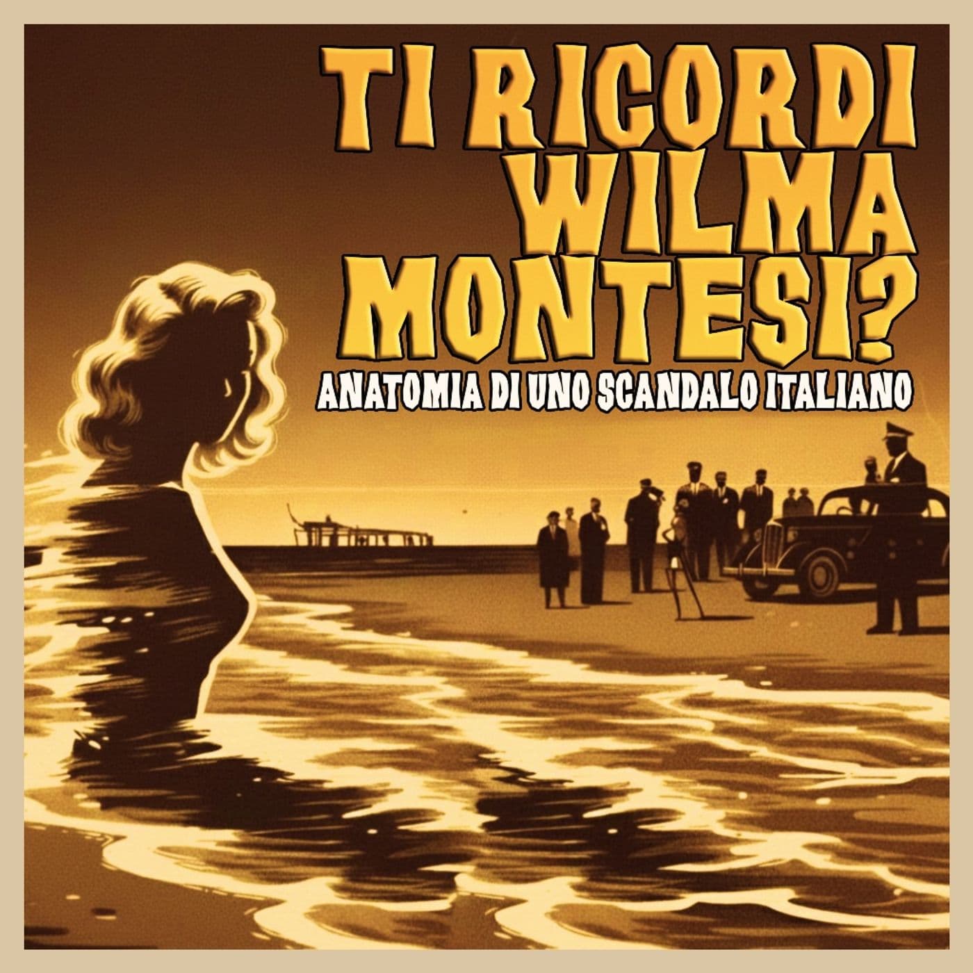 Ti ricordi Wilma Montesi? - Podcast