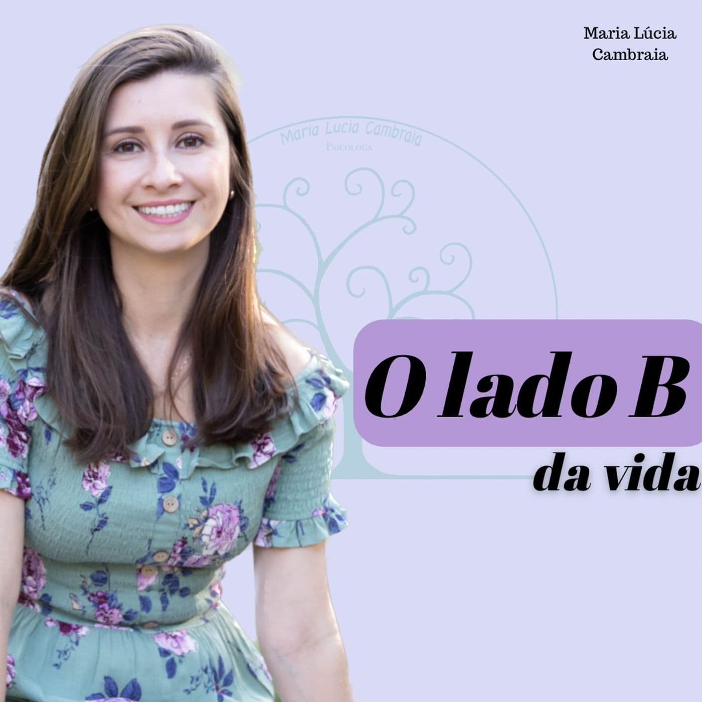 O lado B da vida - Podcasts