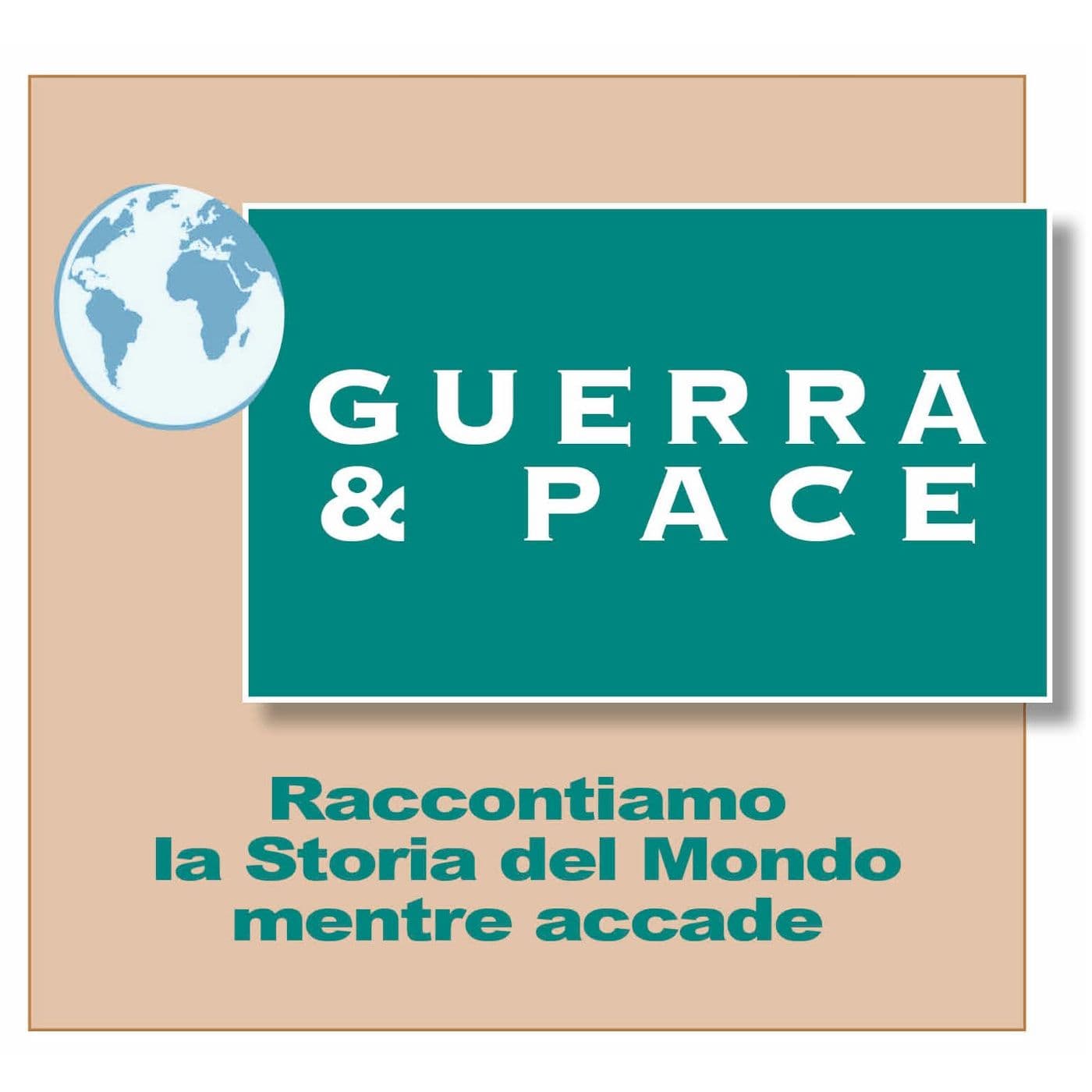 Guerra e Pace - Attualità Geopolitica - Podcast