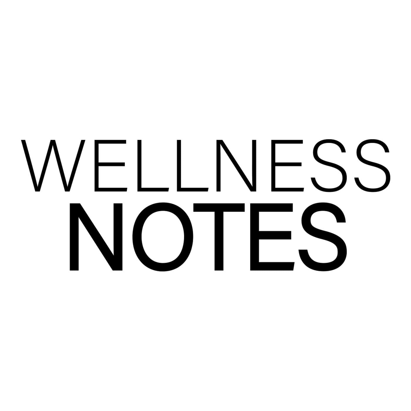 Wellness Notes · Radio Wellness - Podcast