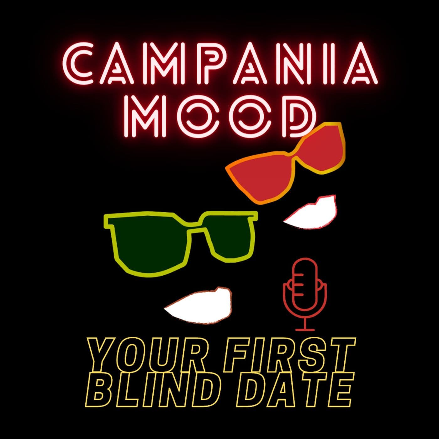 Campania Mood. Your First Blind Date - Podcast