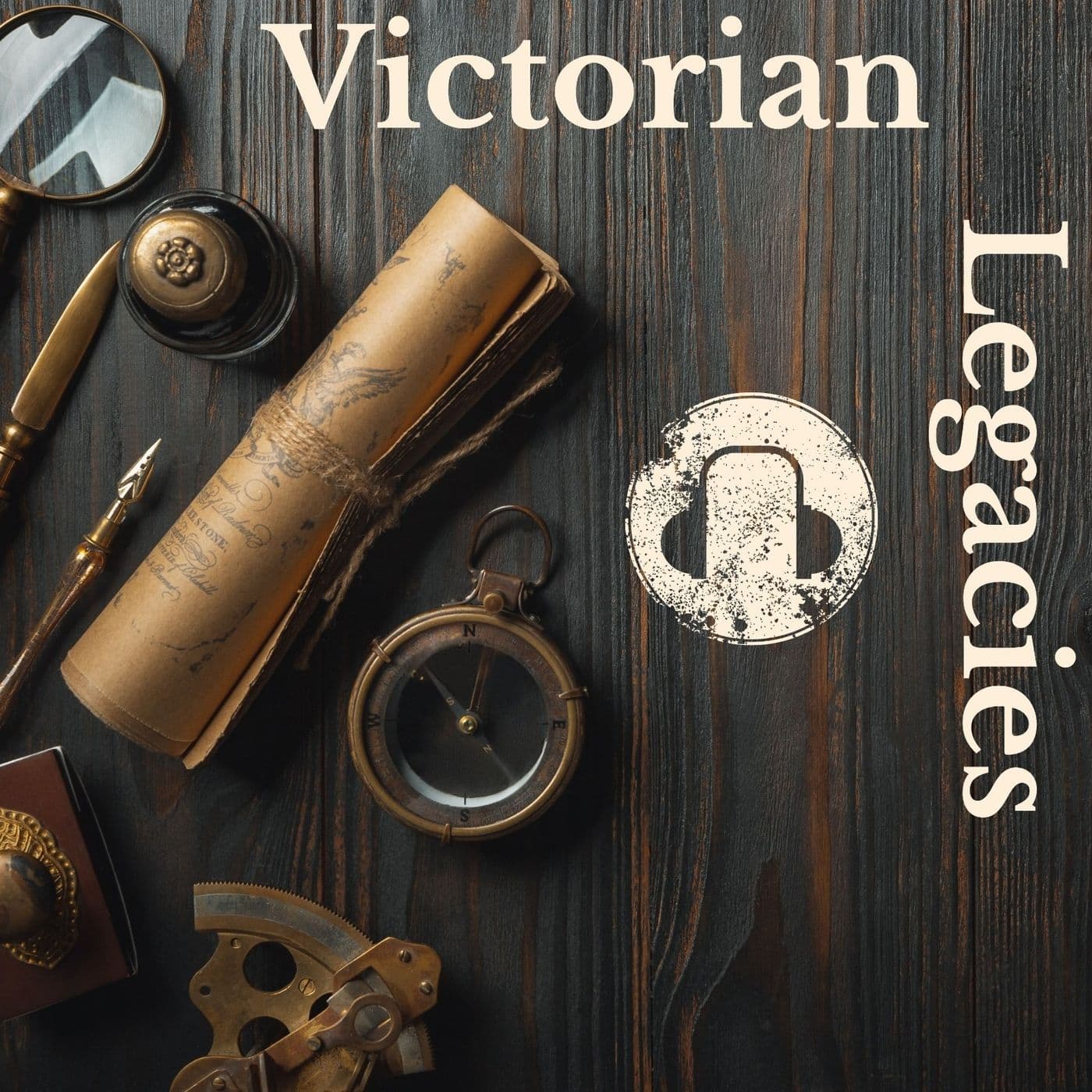 Victorian Legacies - Podcasts