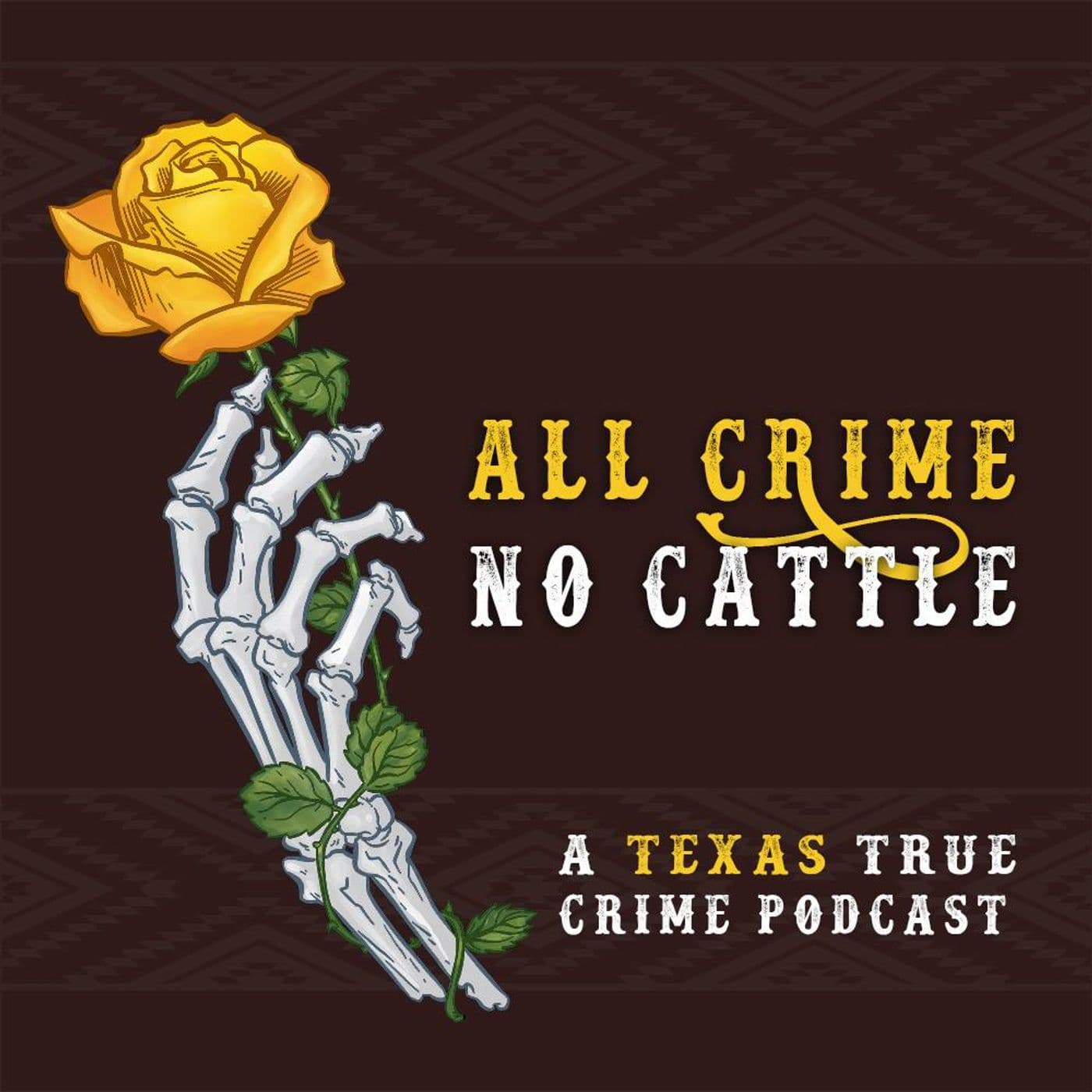 All Crime No Cattle - Podcasts