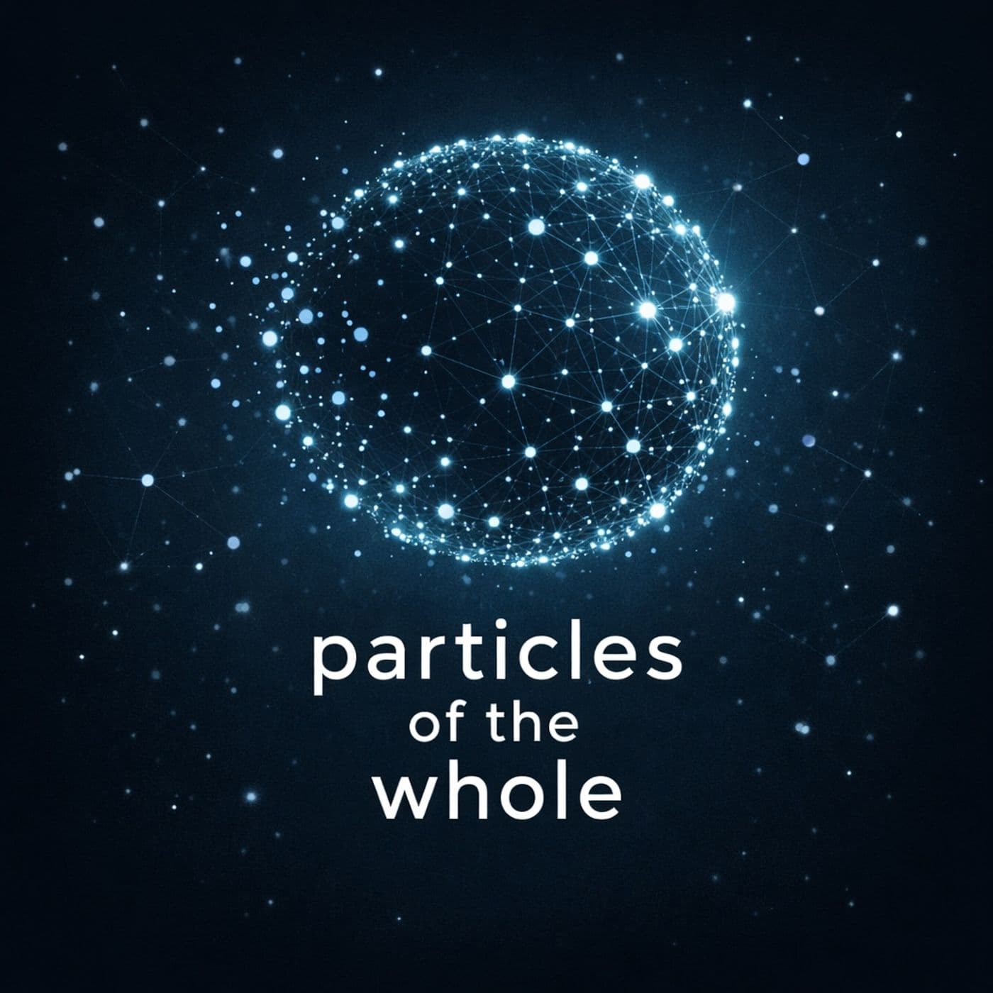 particles of the whole - Подкасты