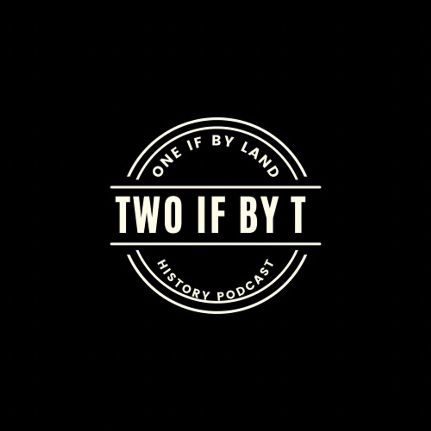 One If By Land Two if By T - Podcasts