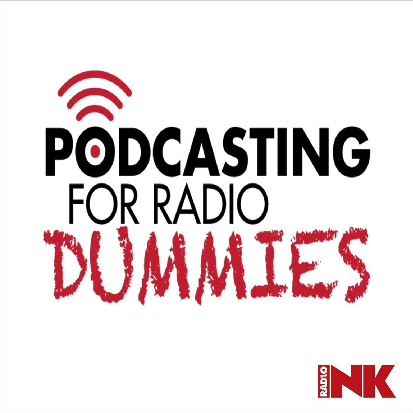 Podcasting For Radio Dummies - Podcasts