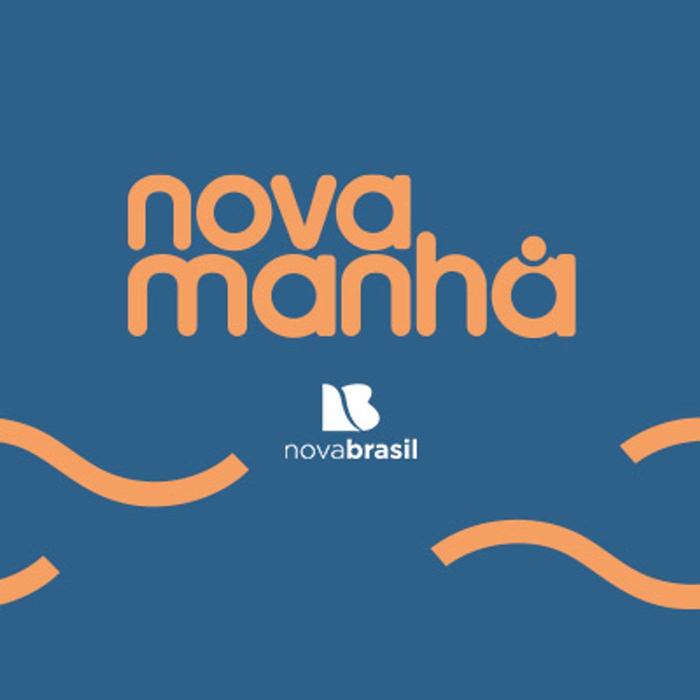 Nova Manhã - Podcasts