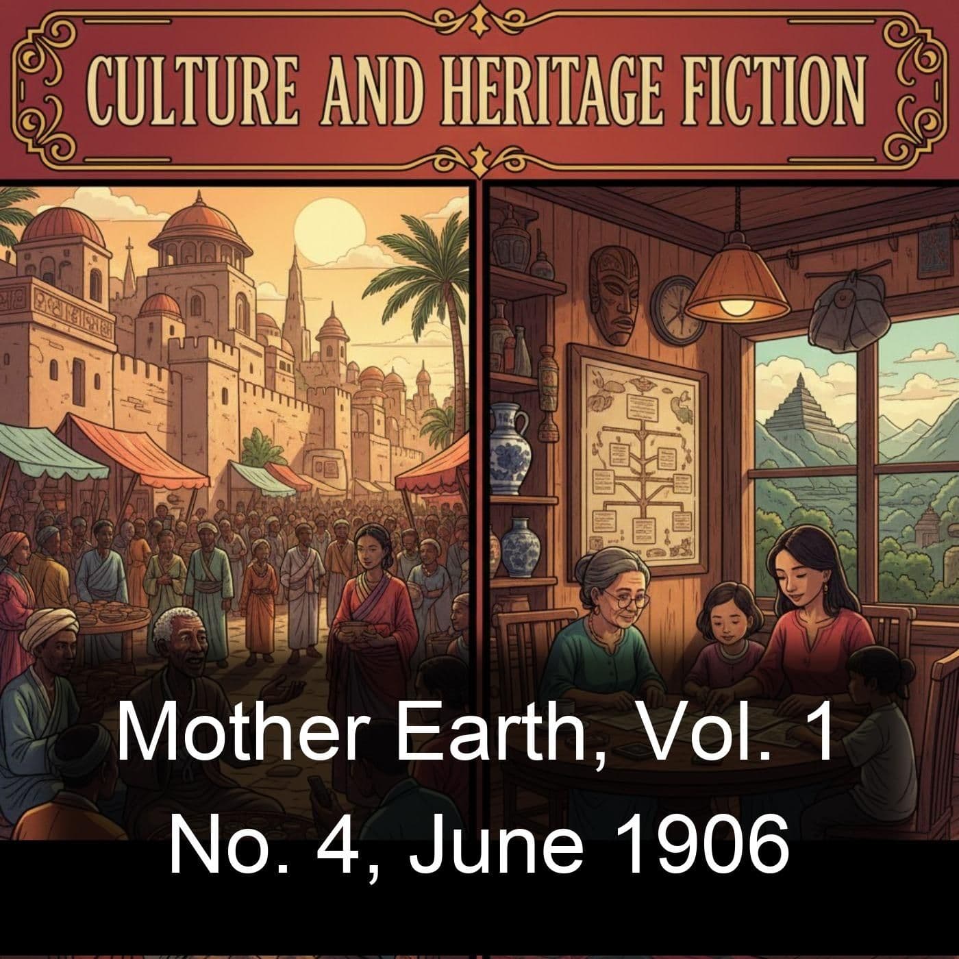 Mother Earth, Vol. 1 No. 4, June 1906 - Podcasts