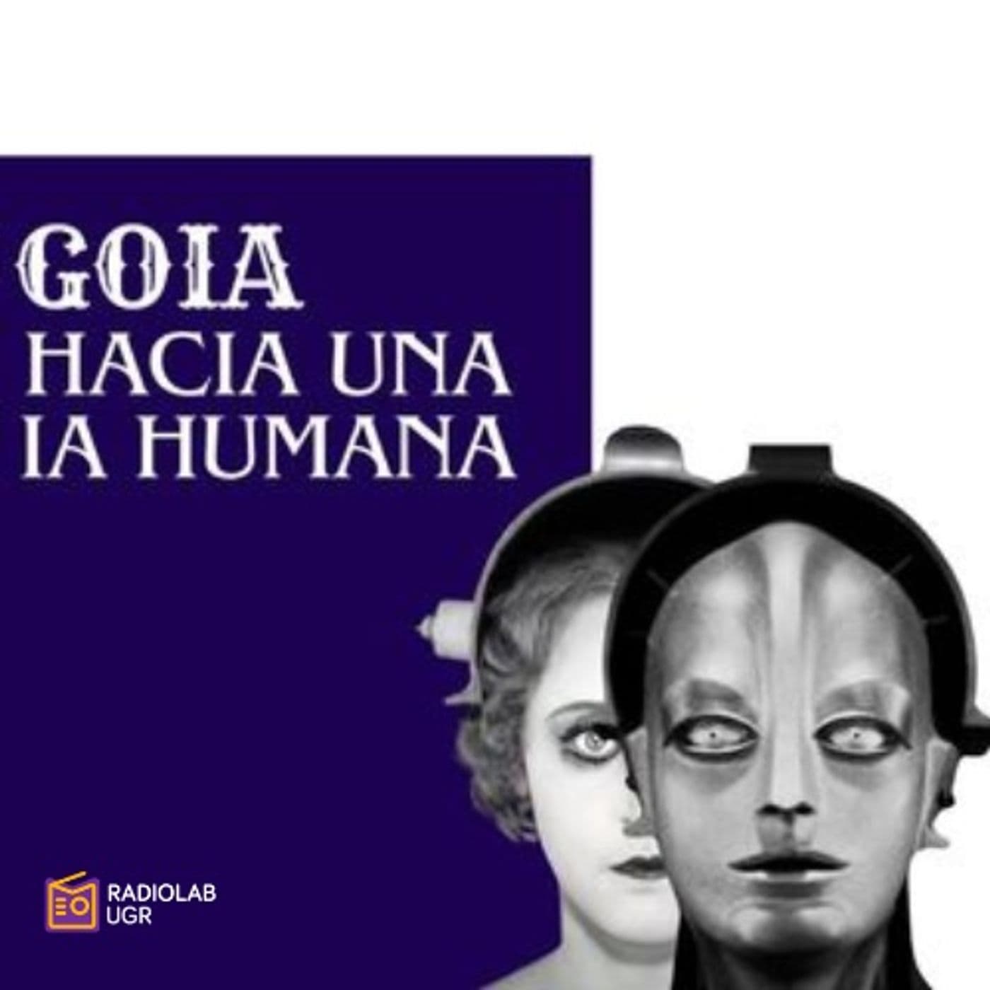 GOIA Hacia una IA humana. - Podcasts
