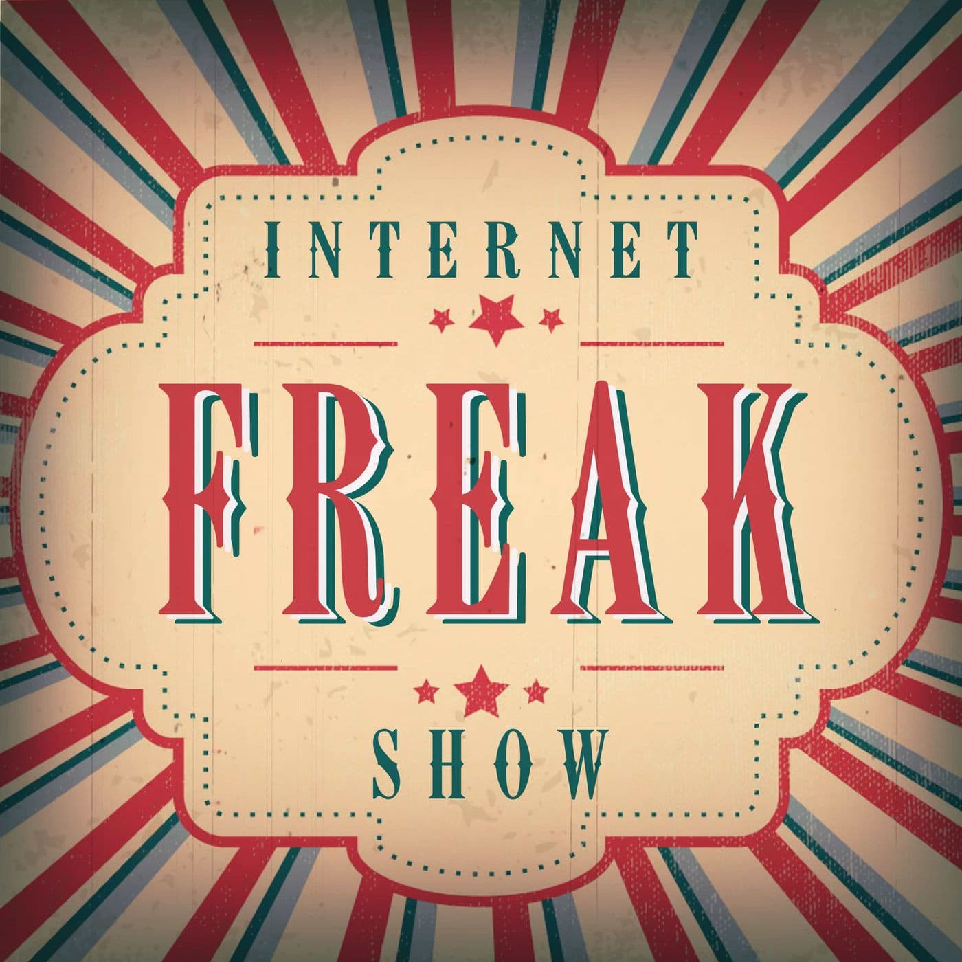 Internet Freakshow - Stories of Internet Mysteries, Trolls, Weirdos, and Freaks - Podcasts