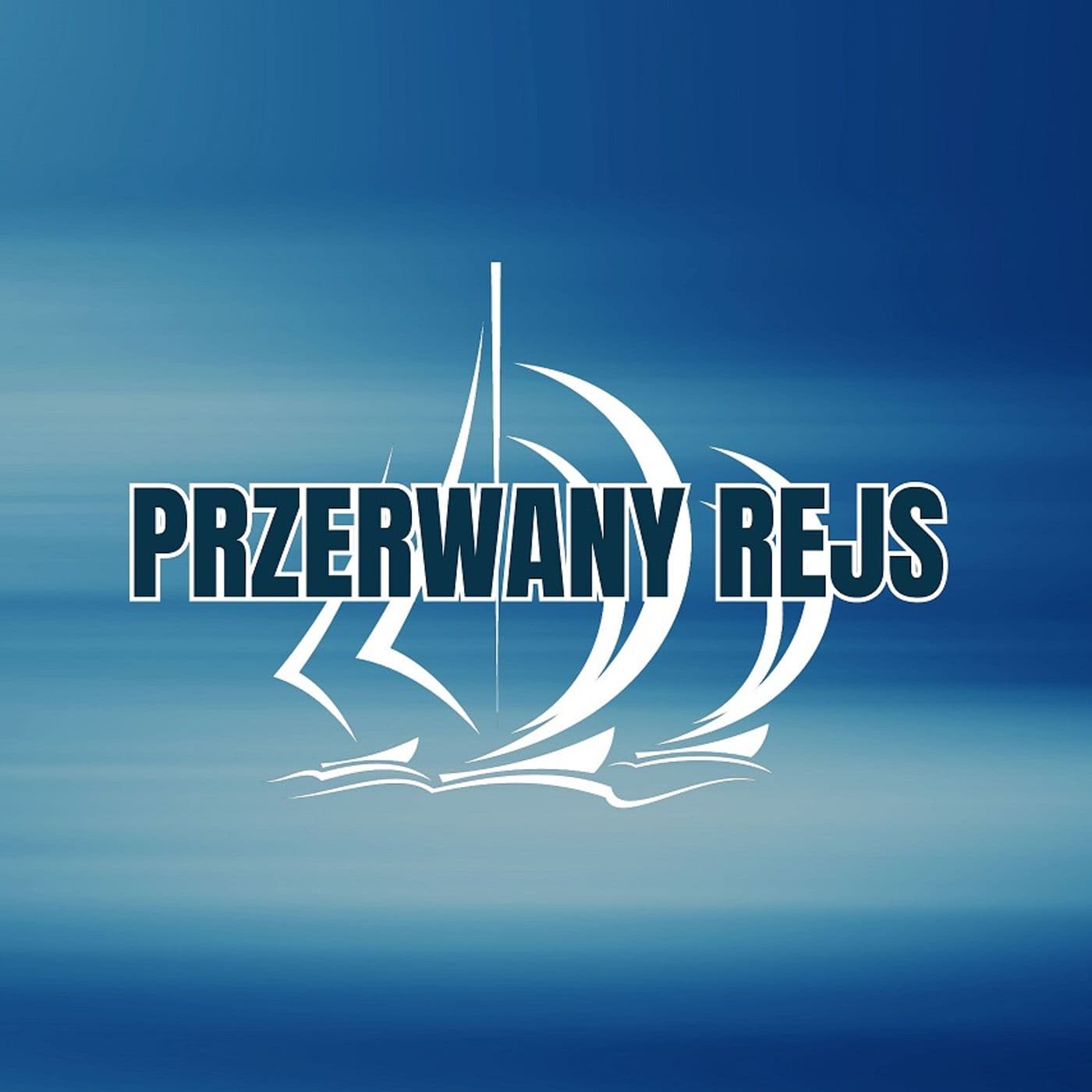 Przerwany Rejs - Podcasts