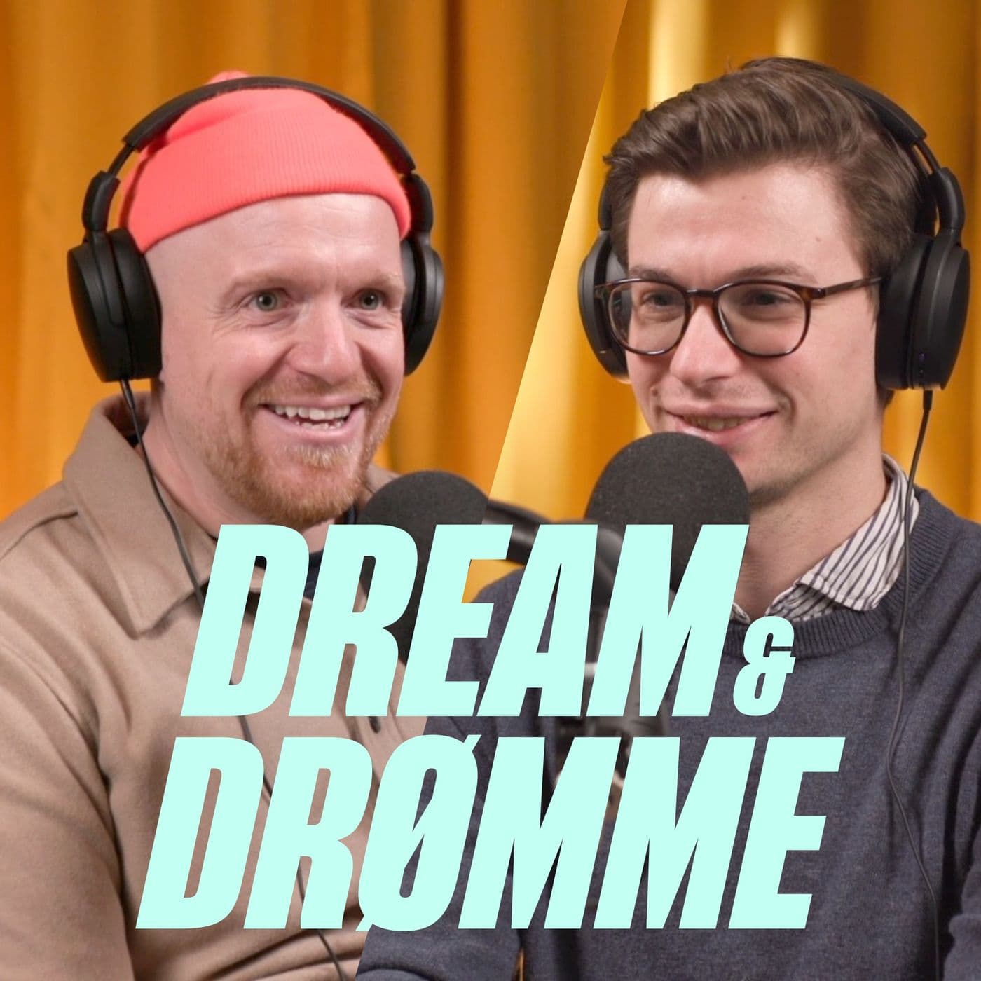 Dream & Drømme - Podcasts