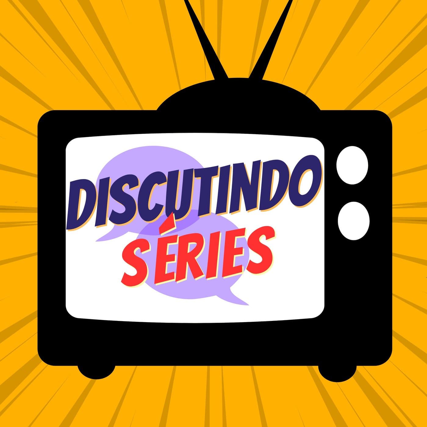 Discutindo Séries - Podcasts