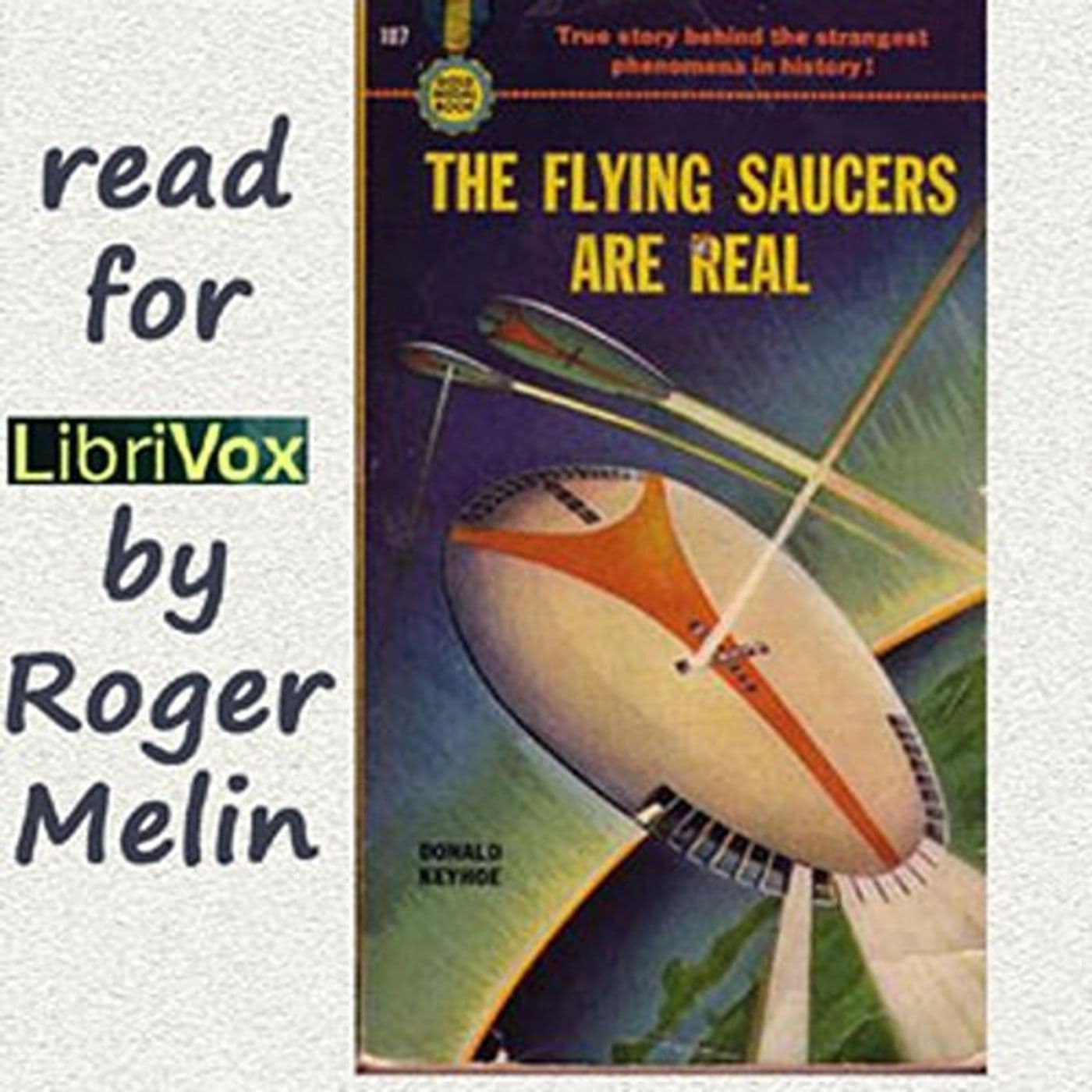 The Flying Saucers are Real by Donald Keyhoe. - Podcasts