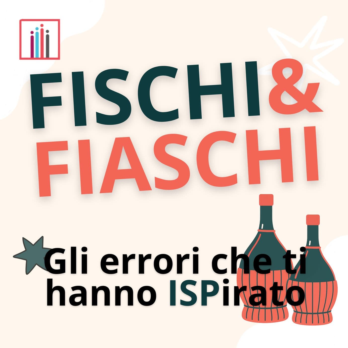 FISCHI e FIASCHI | Gli errori che ti hanno ISPirato - Podcast