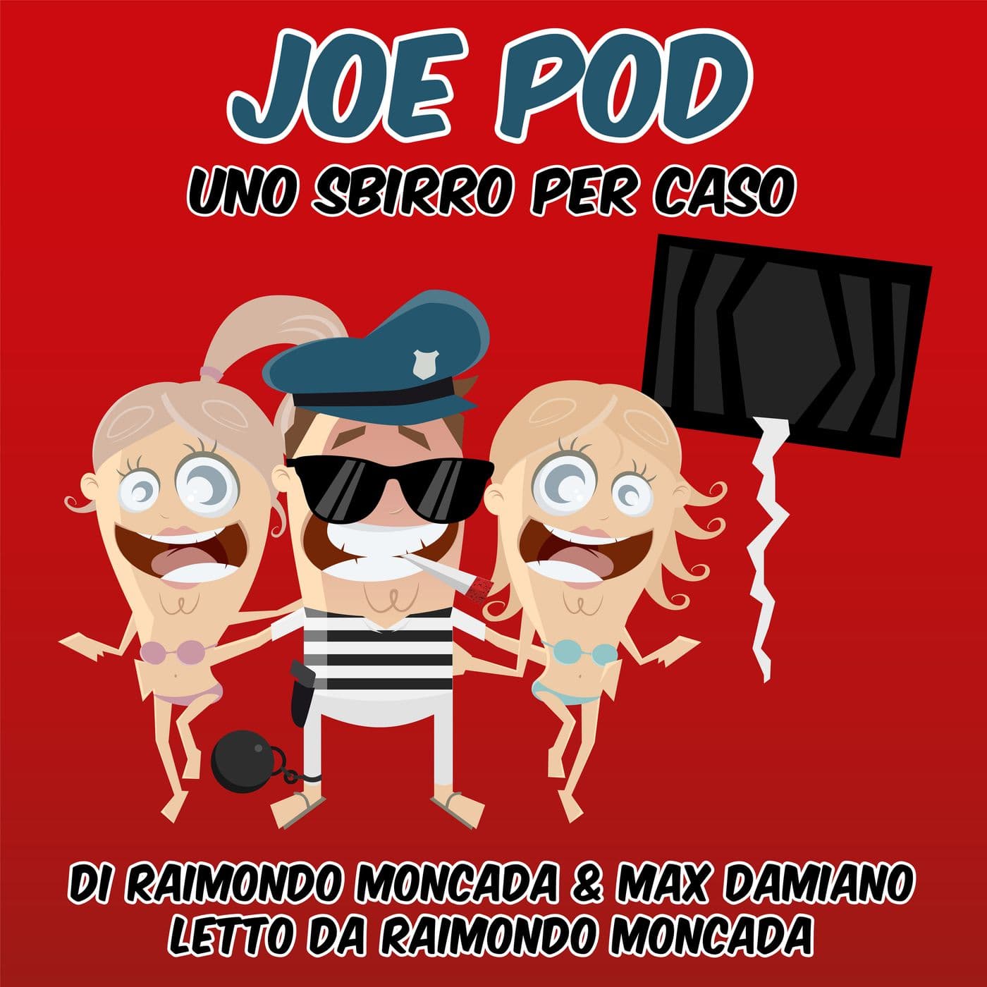 JOE POD di Raimondo Moncada e Max Damiani - Podcast