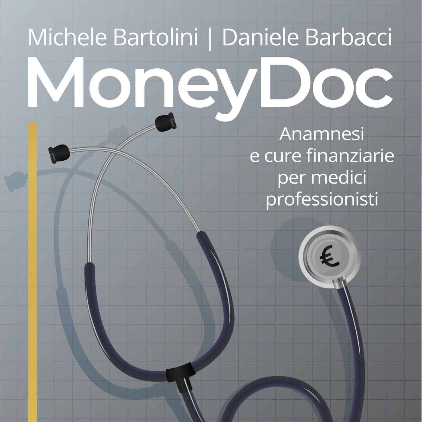 MoneyDoc - Anamnesi e cure finanziarie per medici professionisti - Podcast
