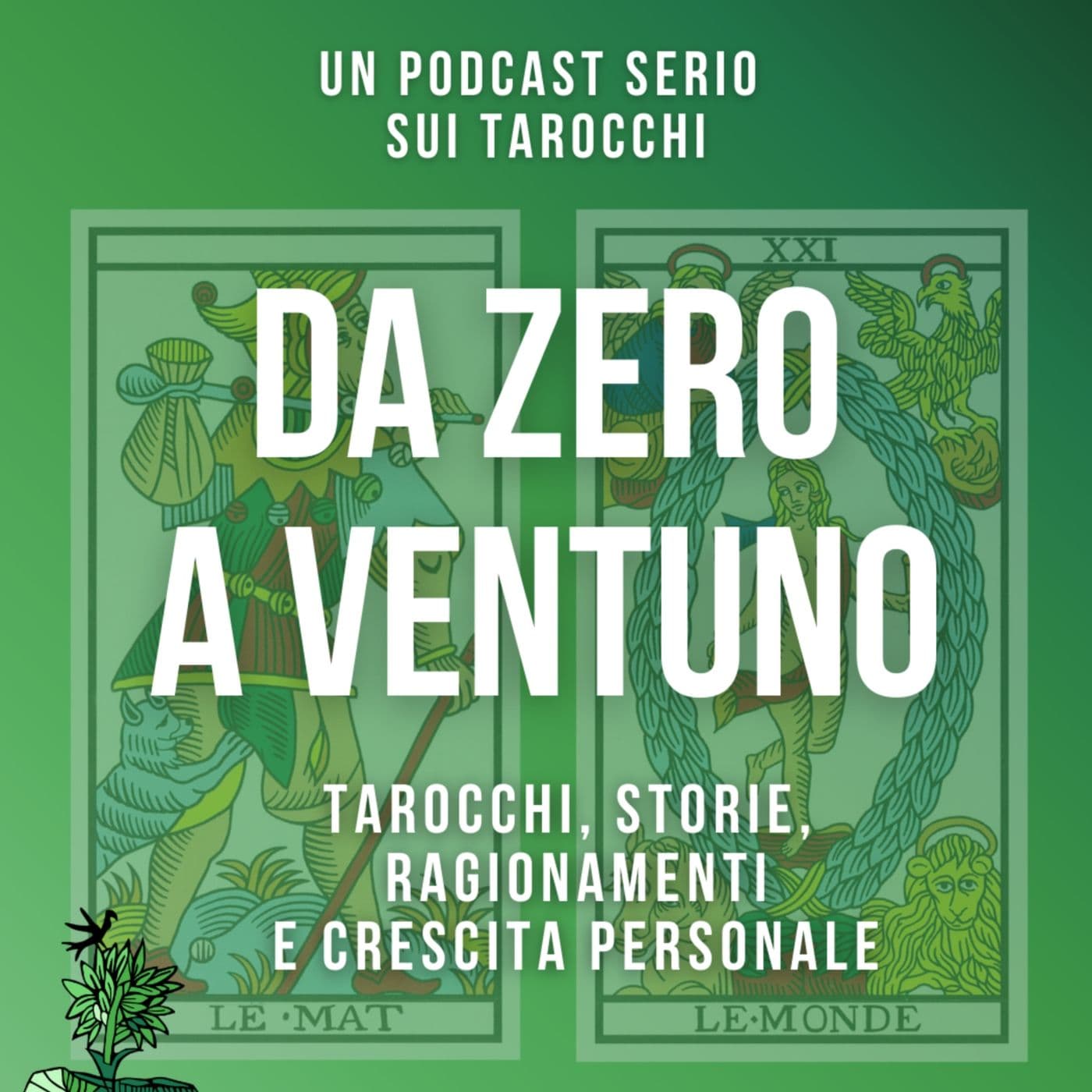 daZeroaVentuno - Un podcast serio sui tarocchi - Podcasts