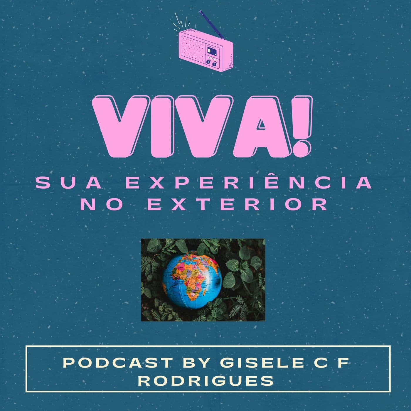 Viva! Sua Experiência No Exterior - Podcasts