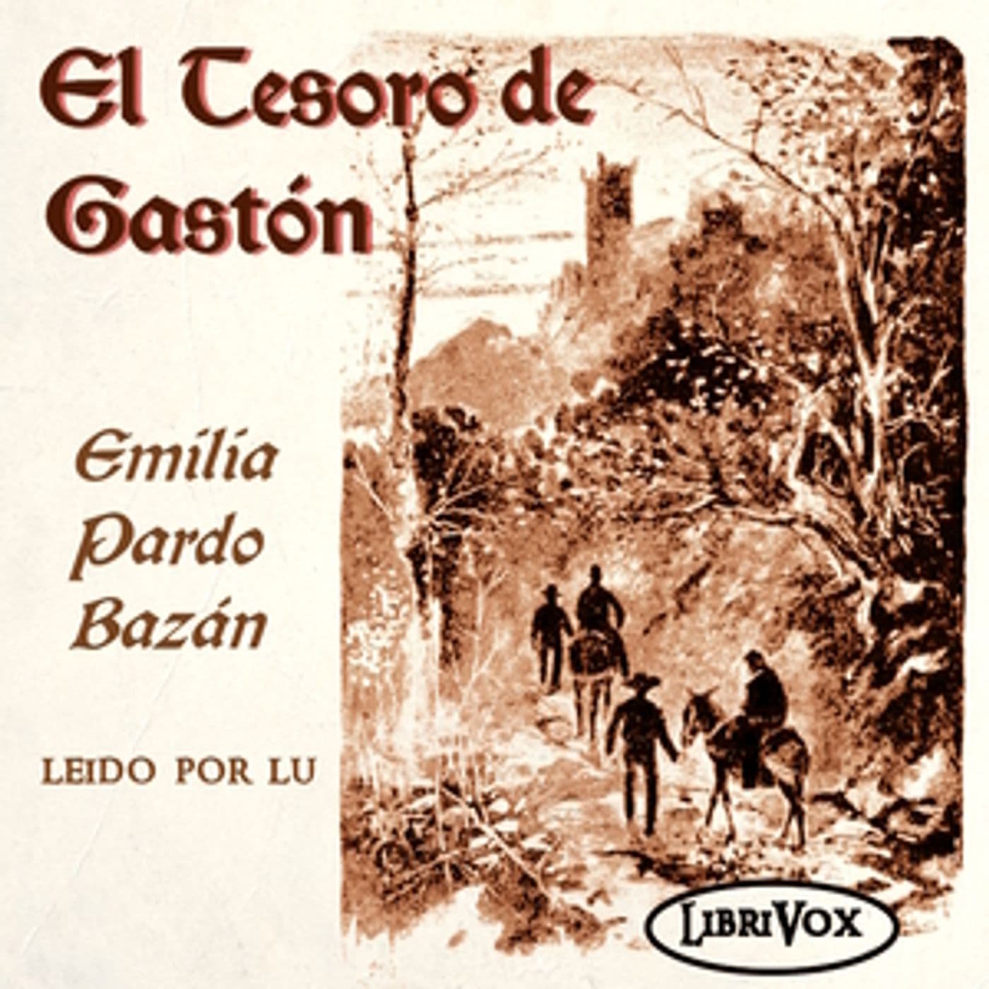 tesoro de Gaston, El by Emilia Pardo Bazán (1851 - 1921) - Podcasts