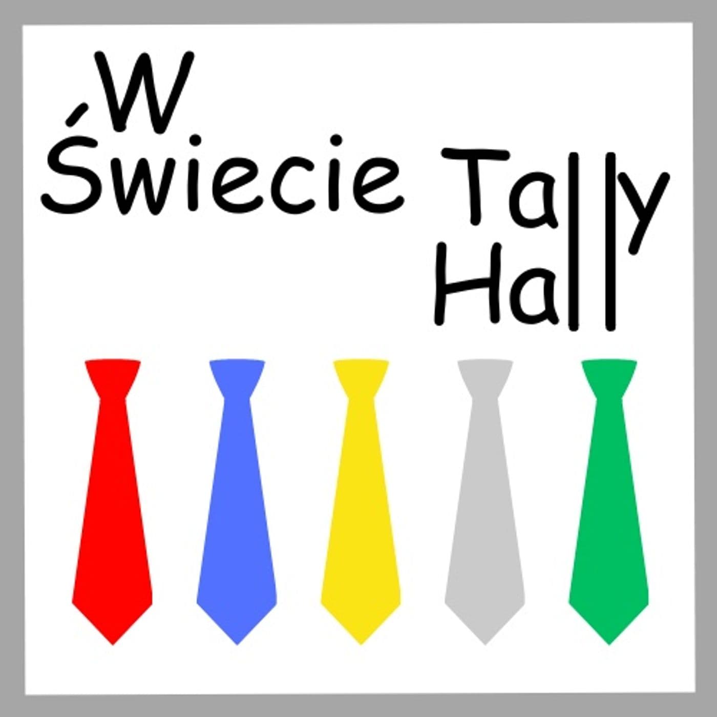 W Świecie Tally Hall - Podcasty