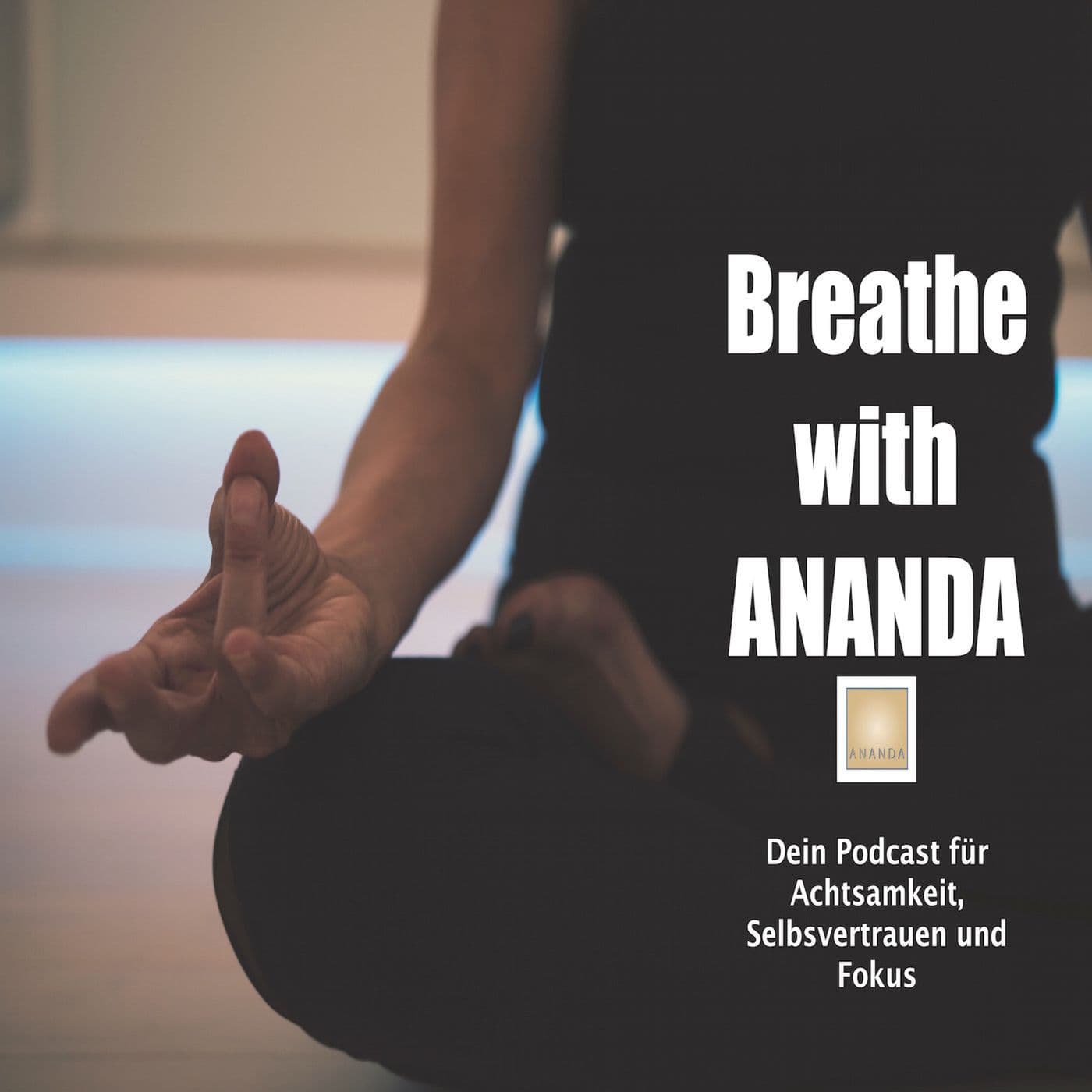 Breathe with ANANDA - Podcasts