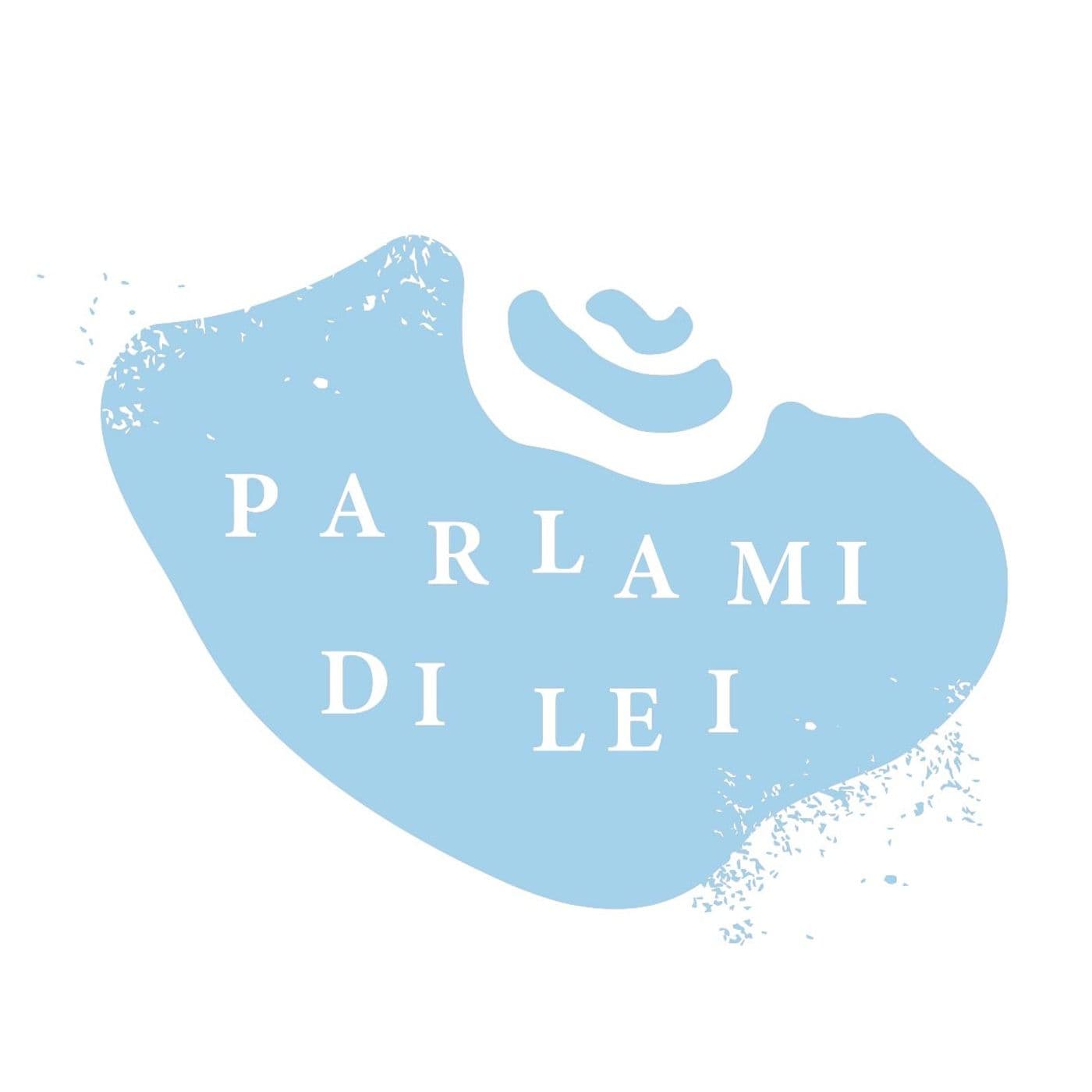 Parlami di Lei - Podcast