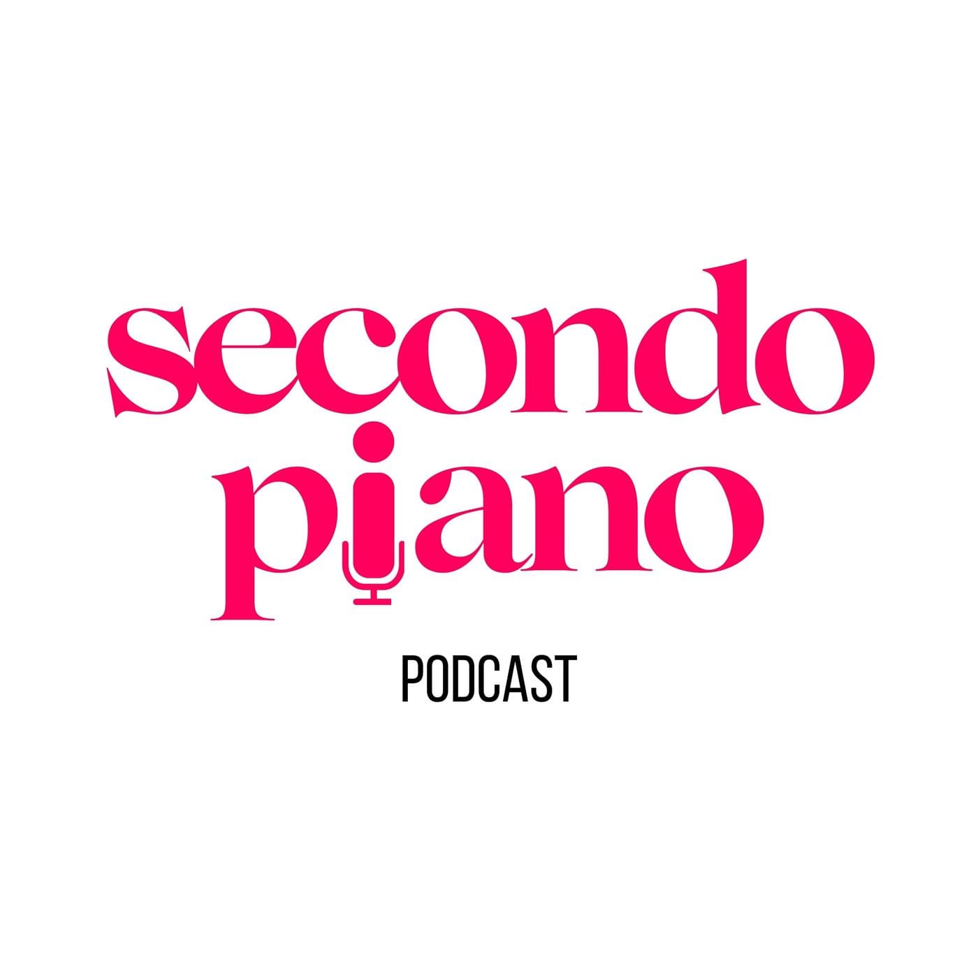 secondo piano podcast - Podcast
