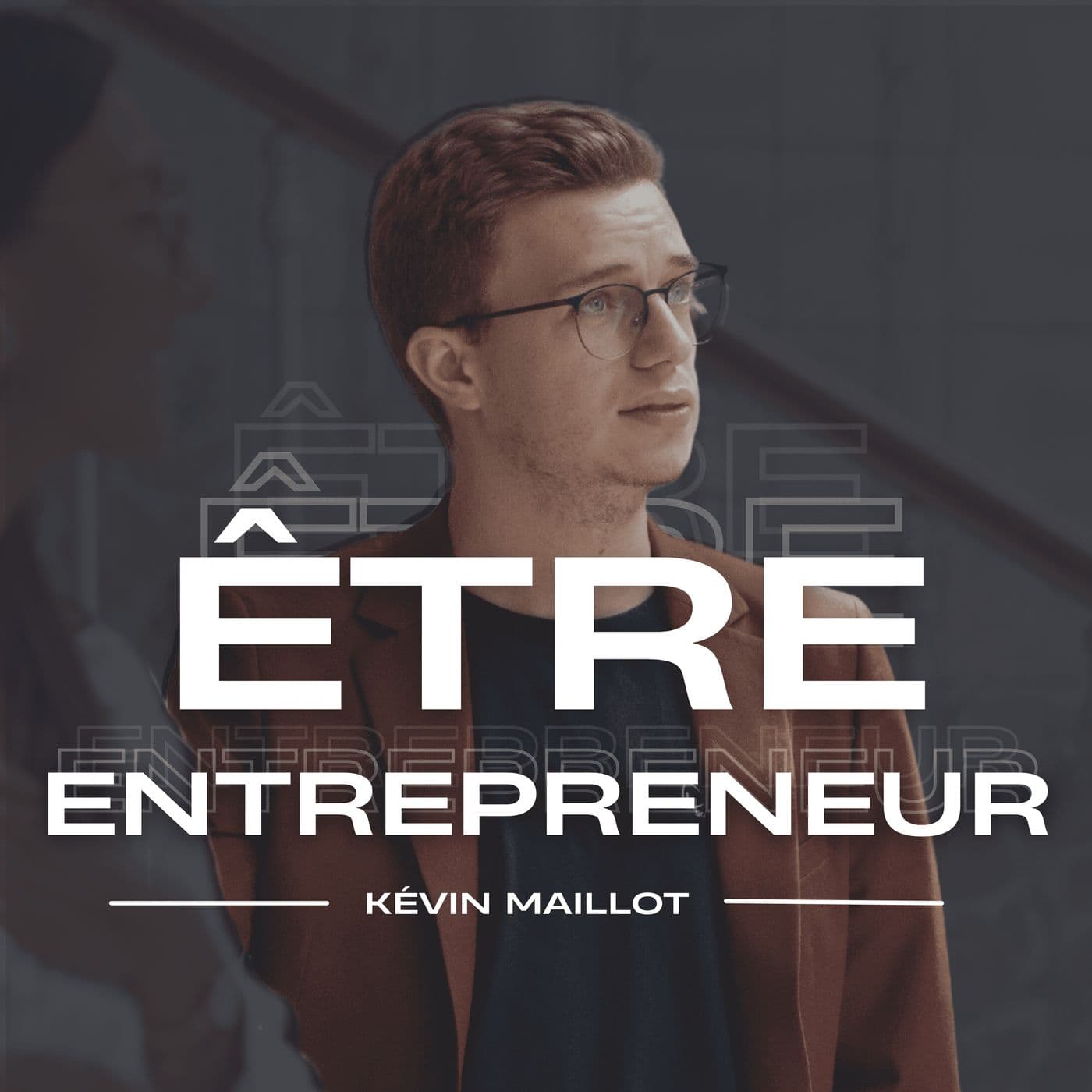 Être entrepreneur - Podcasts