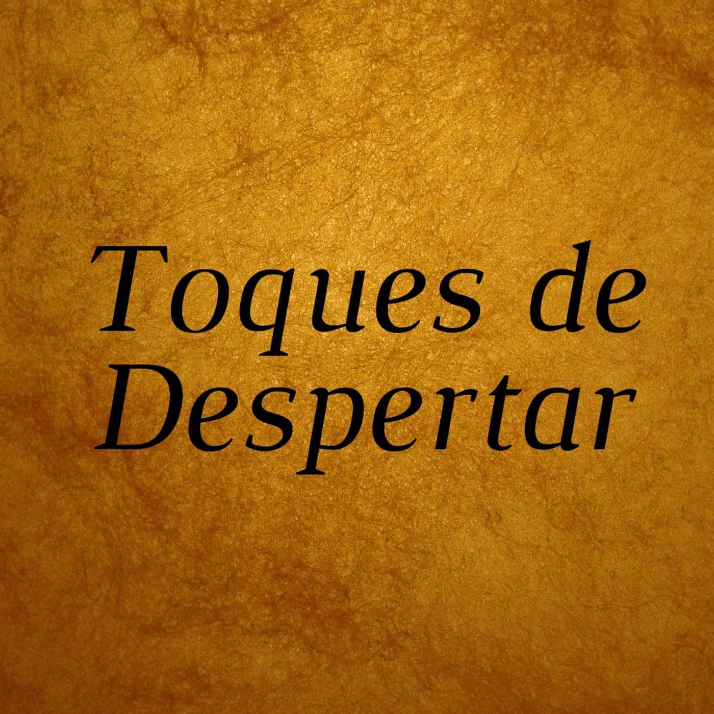 Toques de Despertar - Podcasts