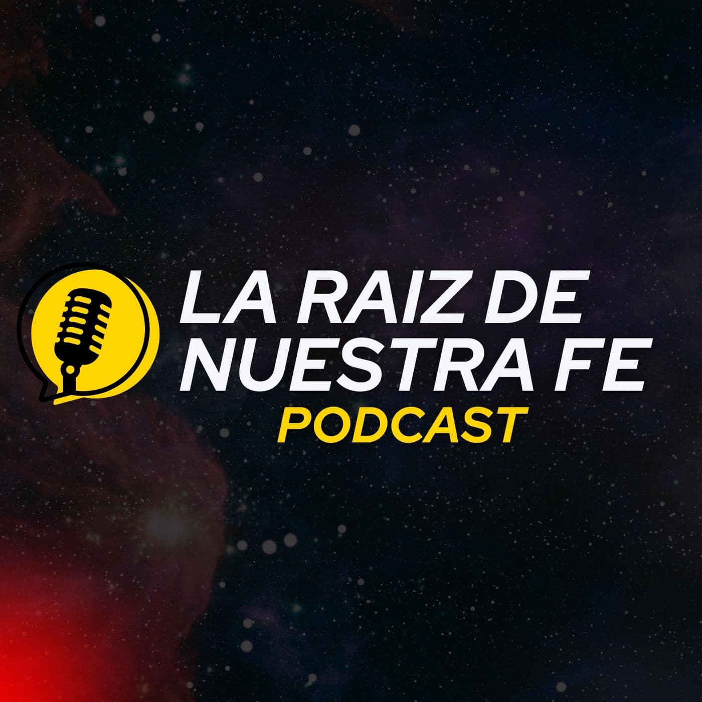La Raíz de Nuestra Fe con Camilo Alfaro - Podcasts