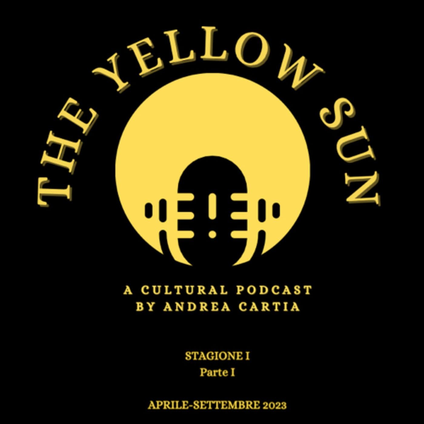 The Yellow Sun - Podcast