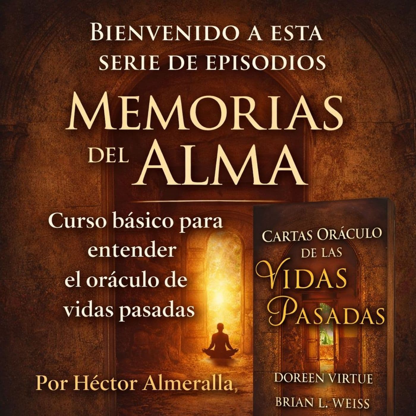 Curso Guía Oráculo Vidas Pasadas - Podcasts