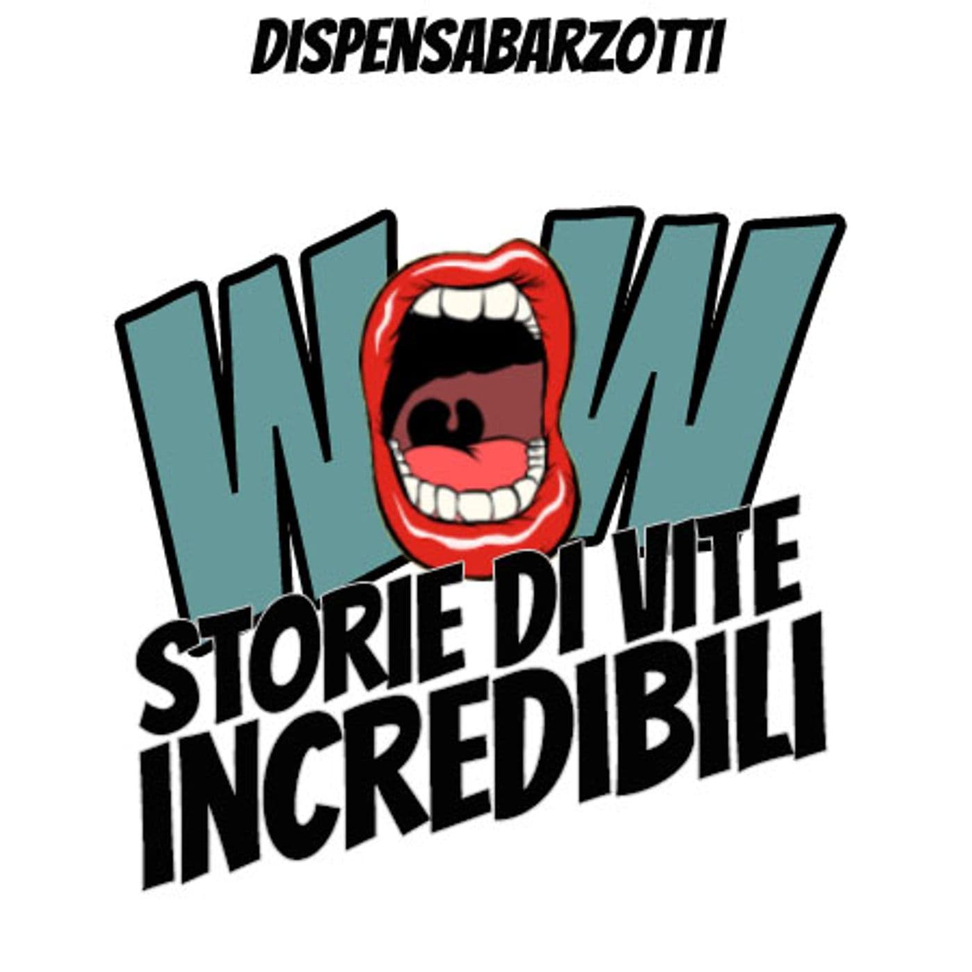 WOW Storie di vite incredibili - Podcast
