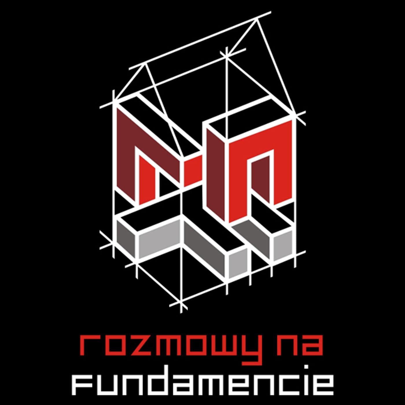 Rozmowy Na Fundamencie - Podcasty