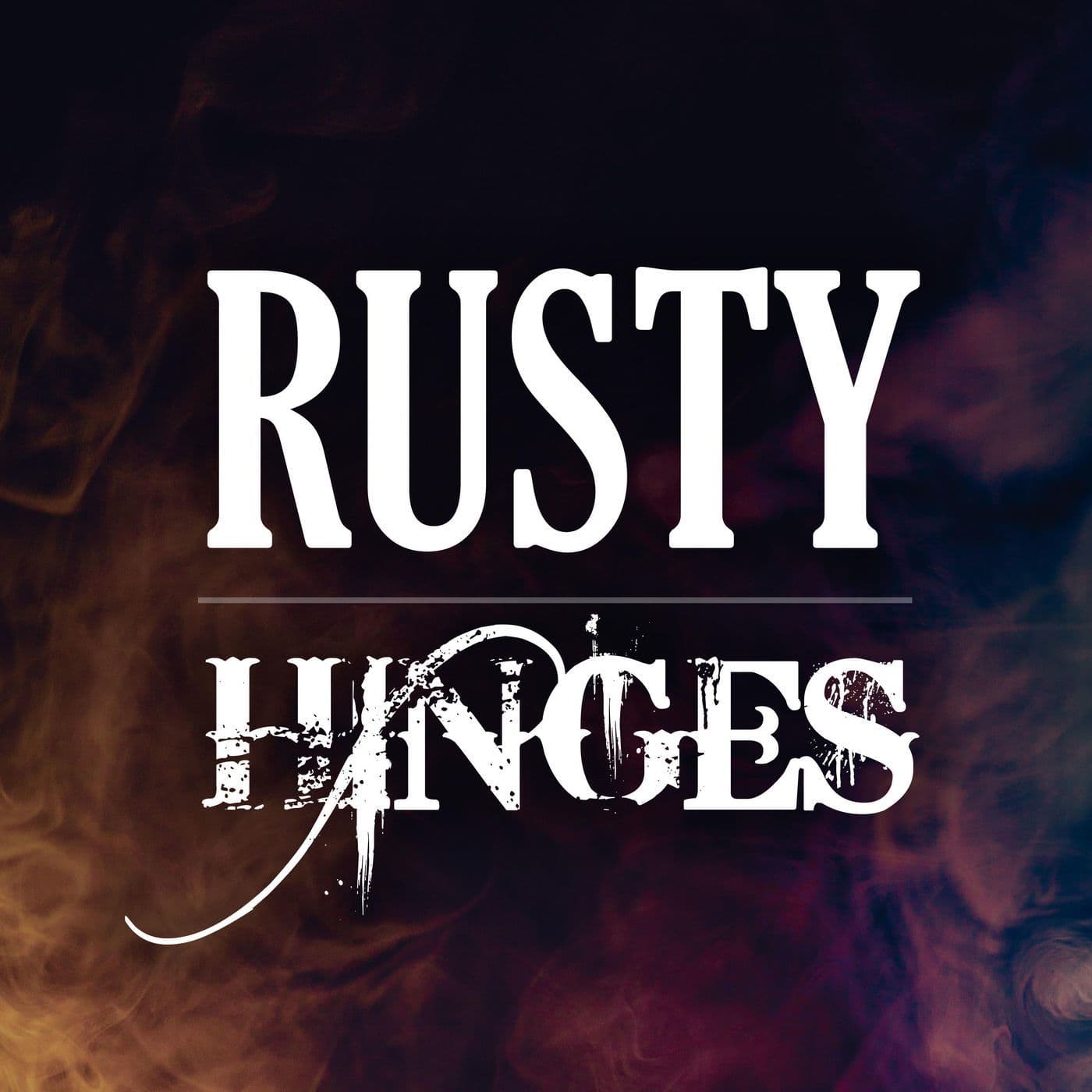 Rusty Hinges - Podcasts
