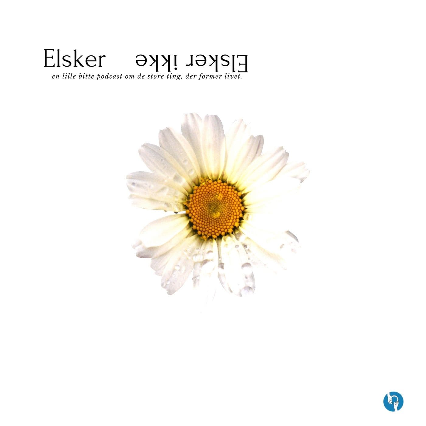 Elsker Elsker ikke - Podcasty
