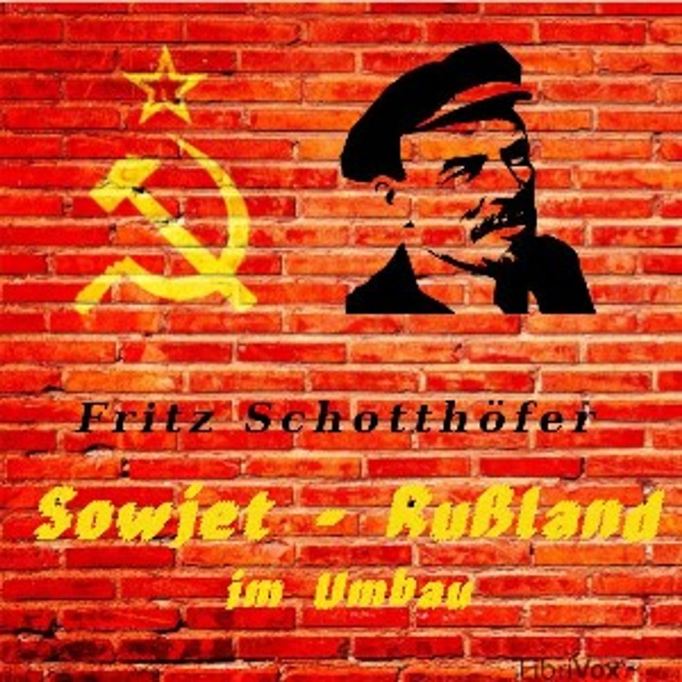 Sowjet-Rußland im Umbau by Fritz Schotthöfer - Podcast