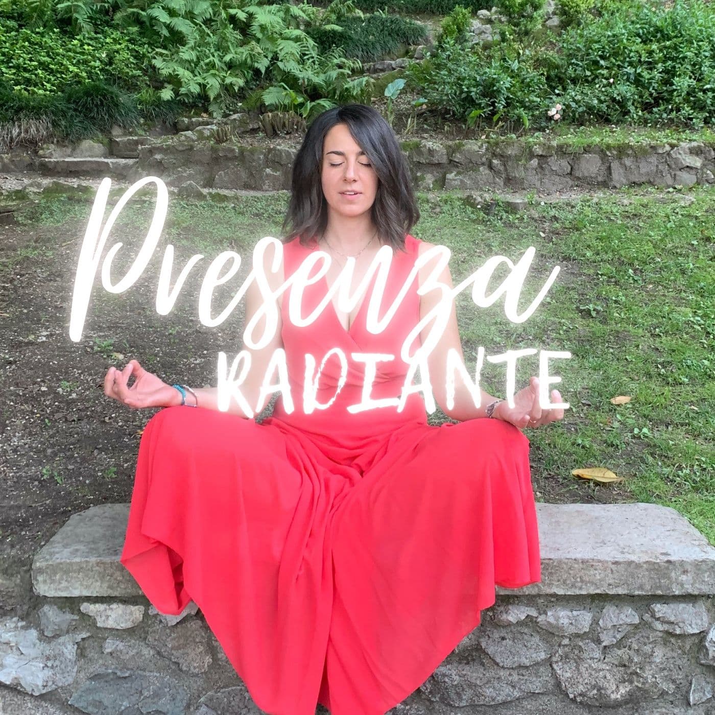 Presenza Radiante - Podcasts