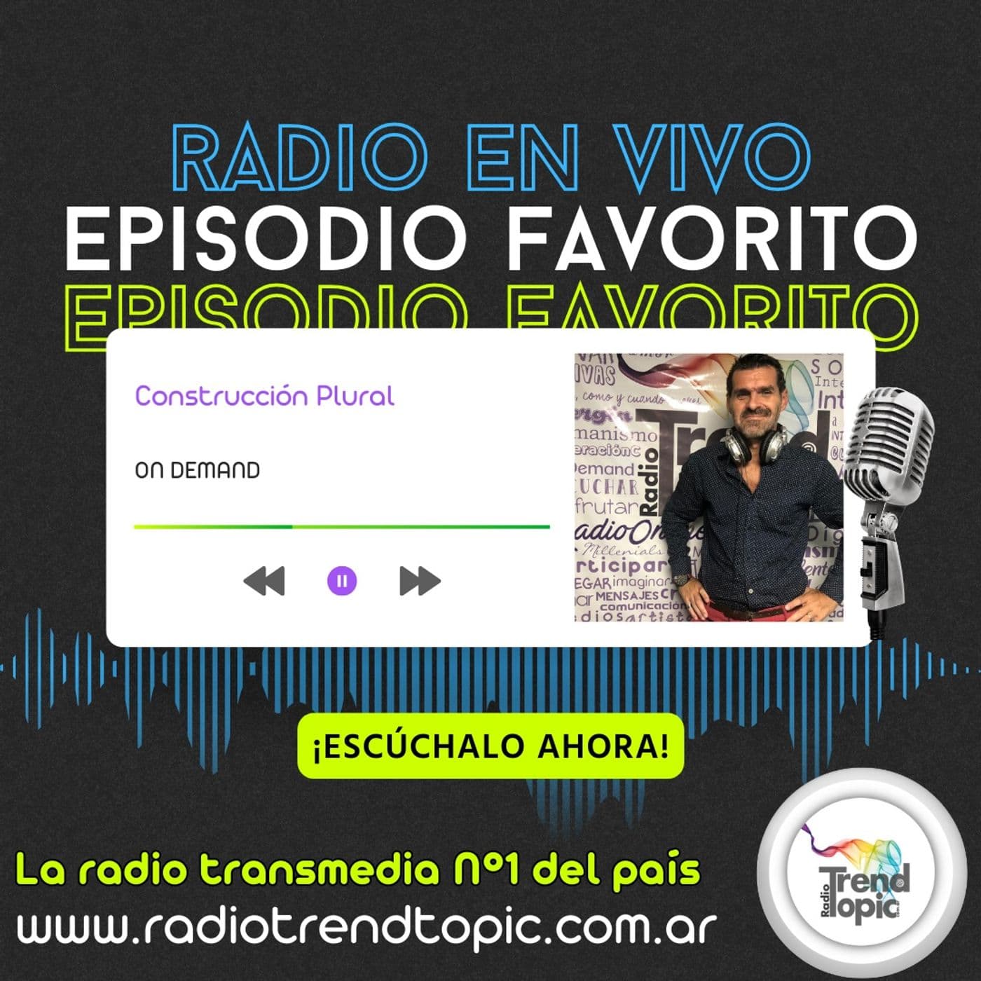 Construcción Plural - Radio Trend Topic - Podcasts