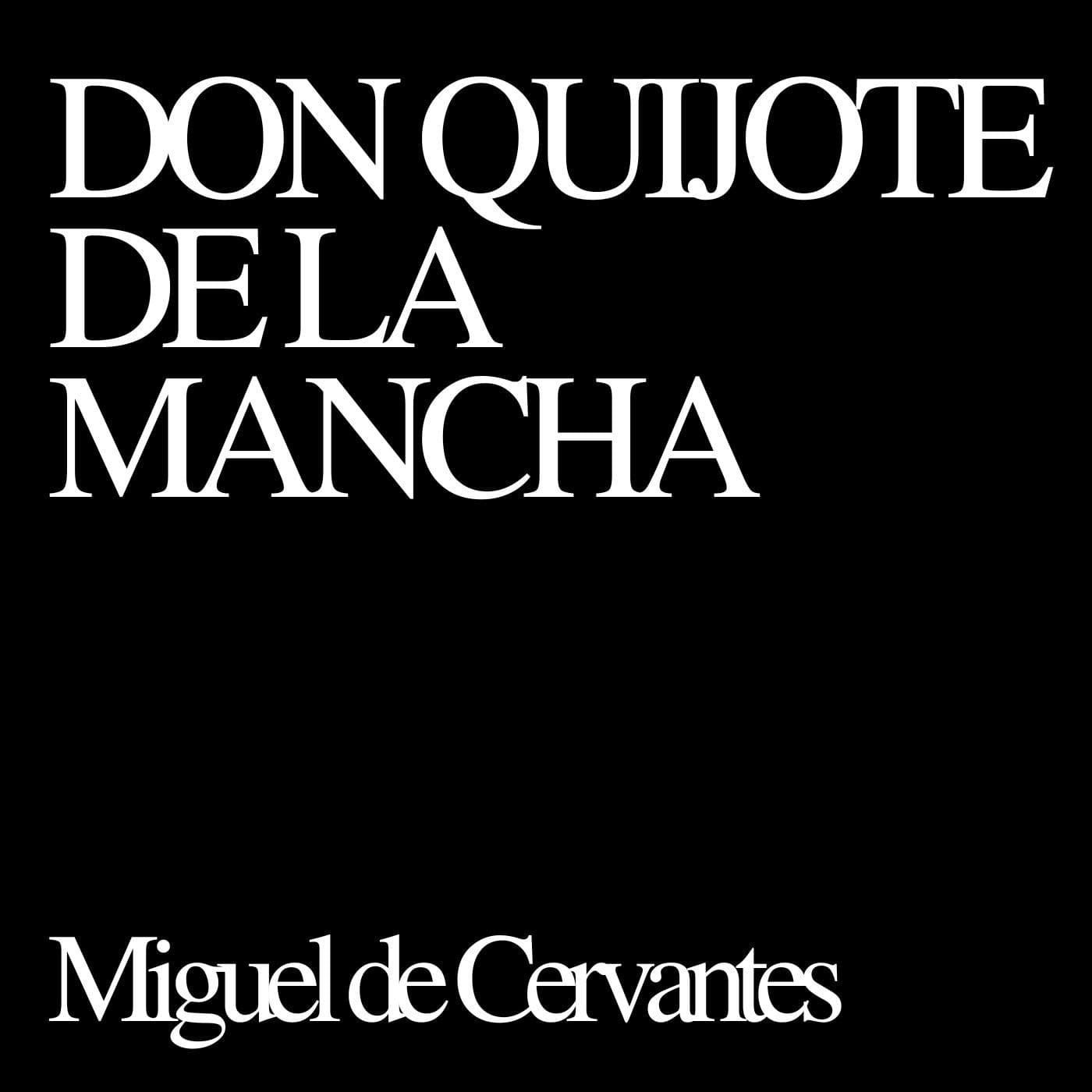 Don Quijote de la Mancha - Miguel de Cervantes - Podcasts