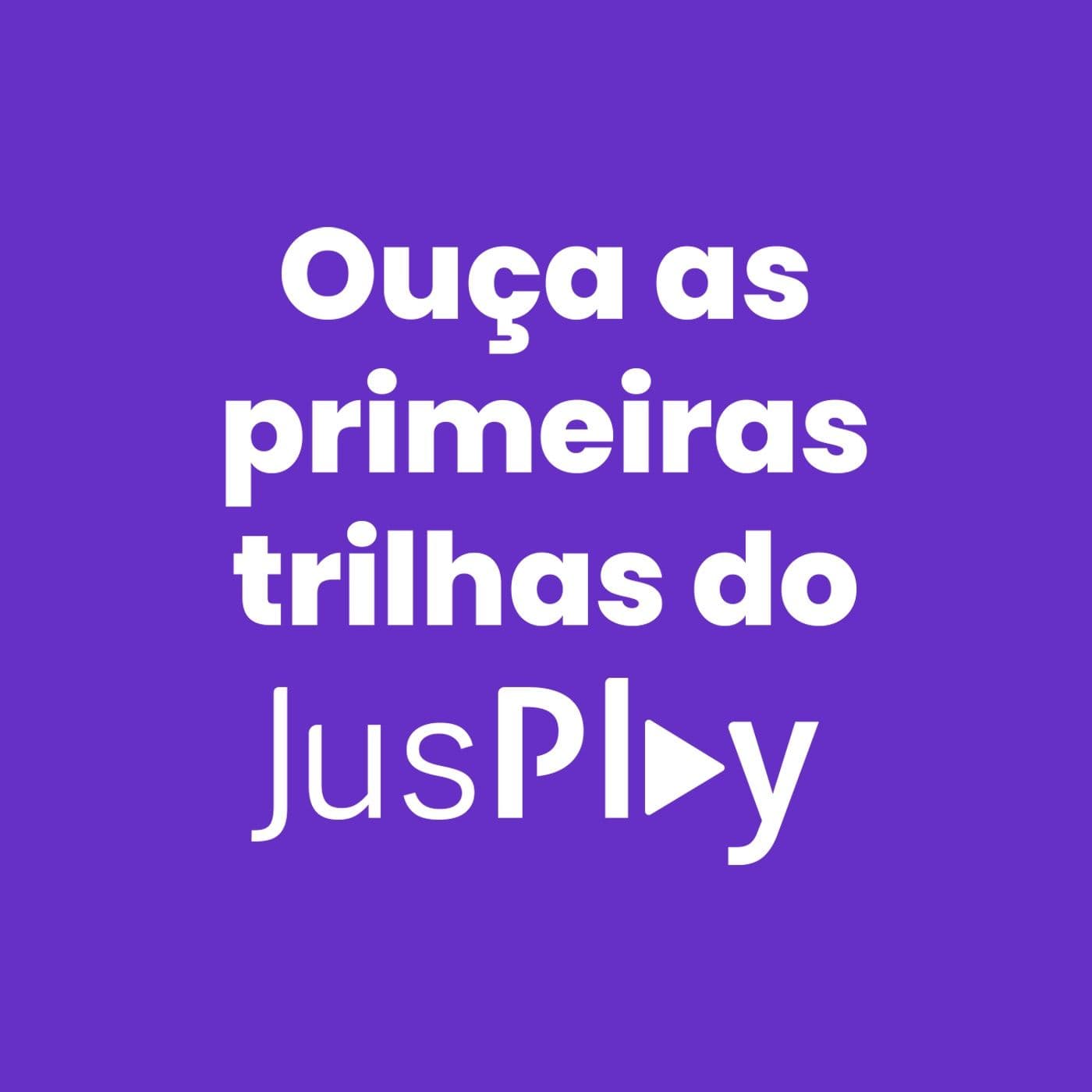 Ouça as primeiras trilhas do Jusplay - Podcasts