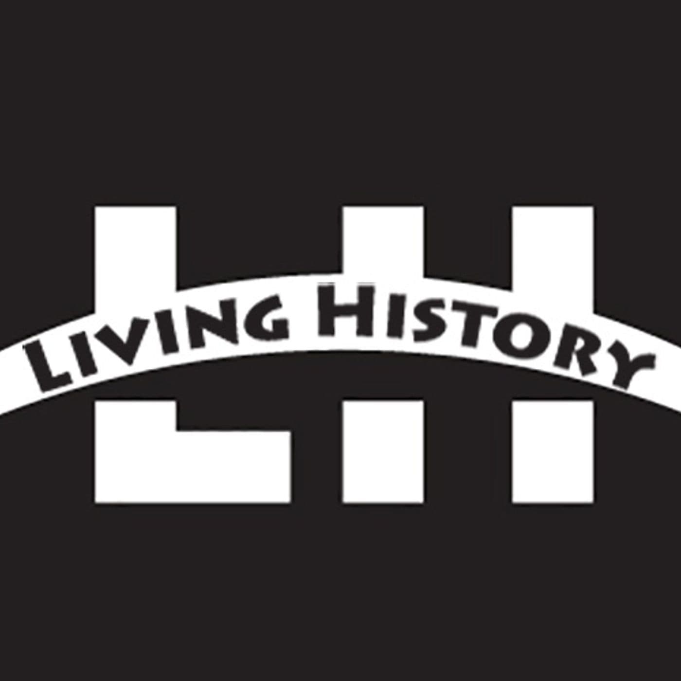 Living History - Podcasts