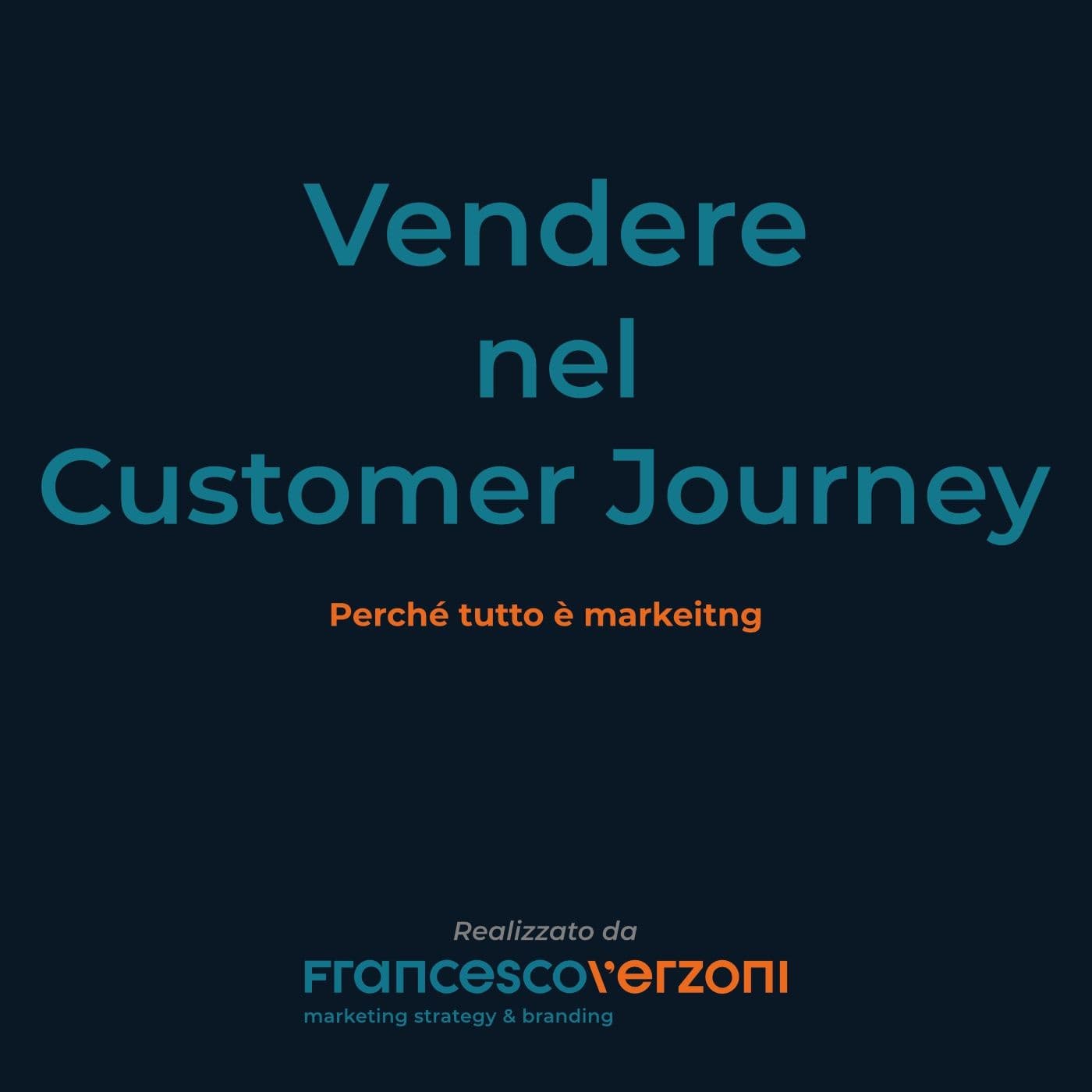 Vendere nel Customer Journey - Podcast