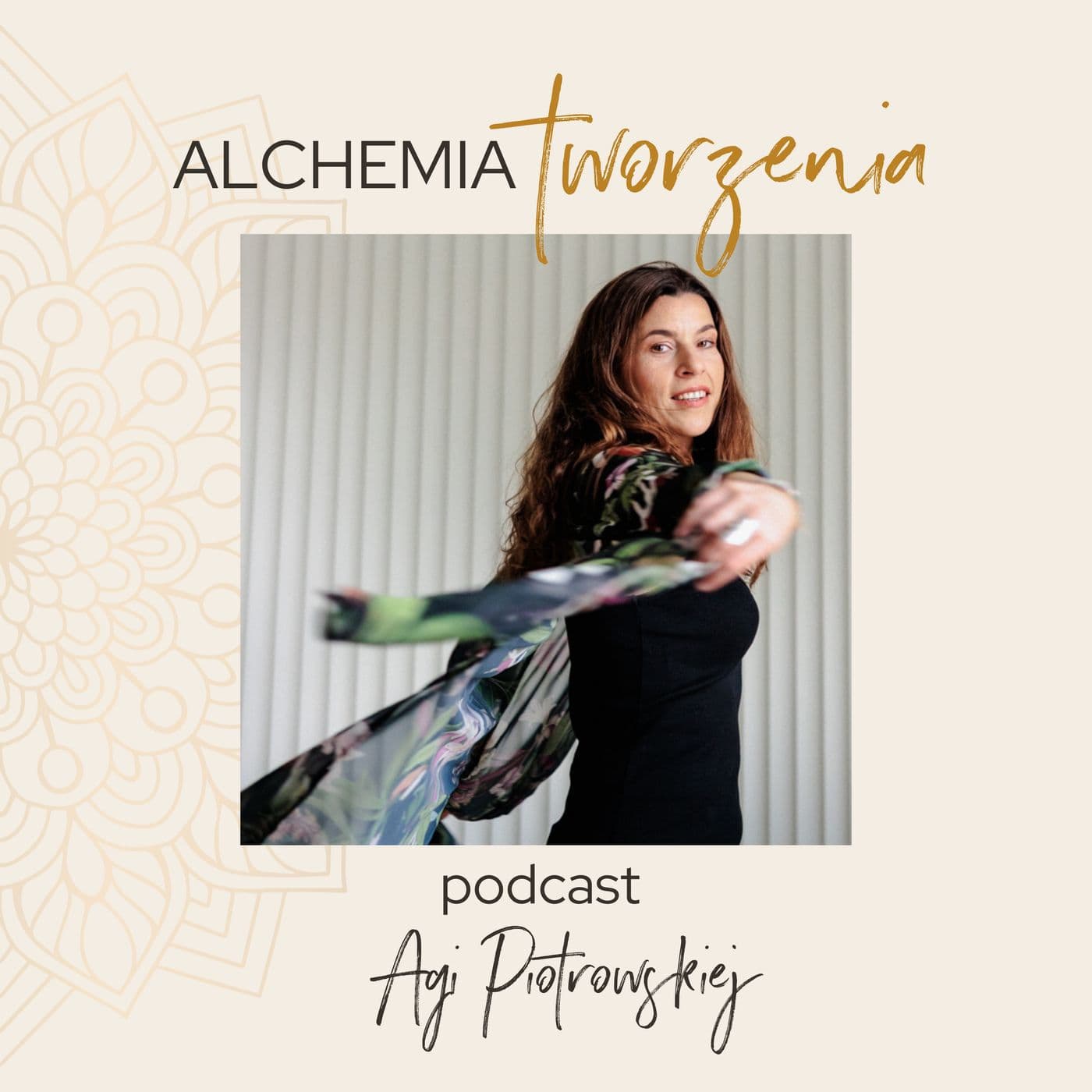 Alchemia Tworzenia Podcast Aga Piotrowska - Podcasty