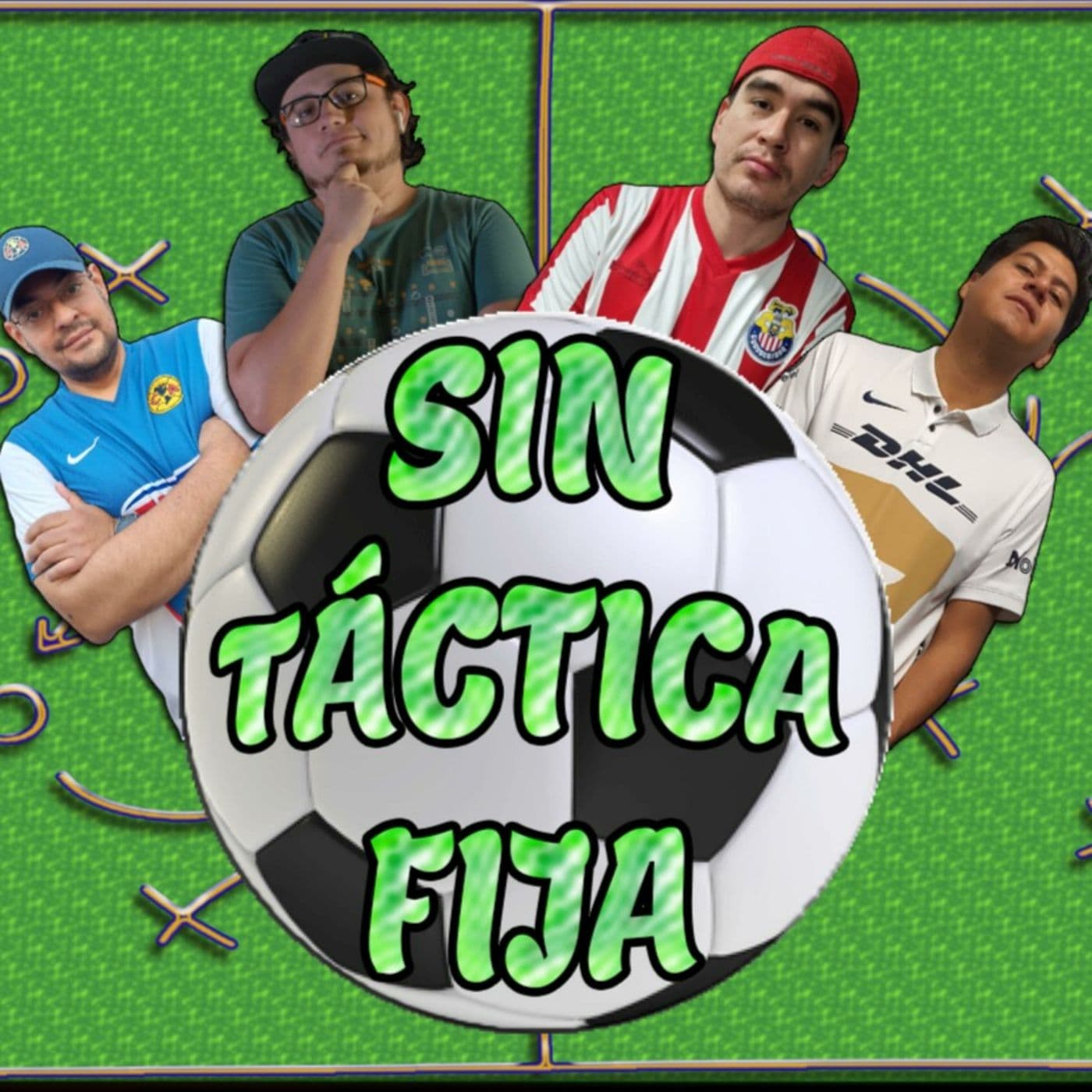 Sin Táctica Fija - Podcasts
