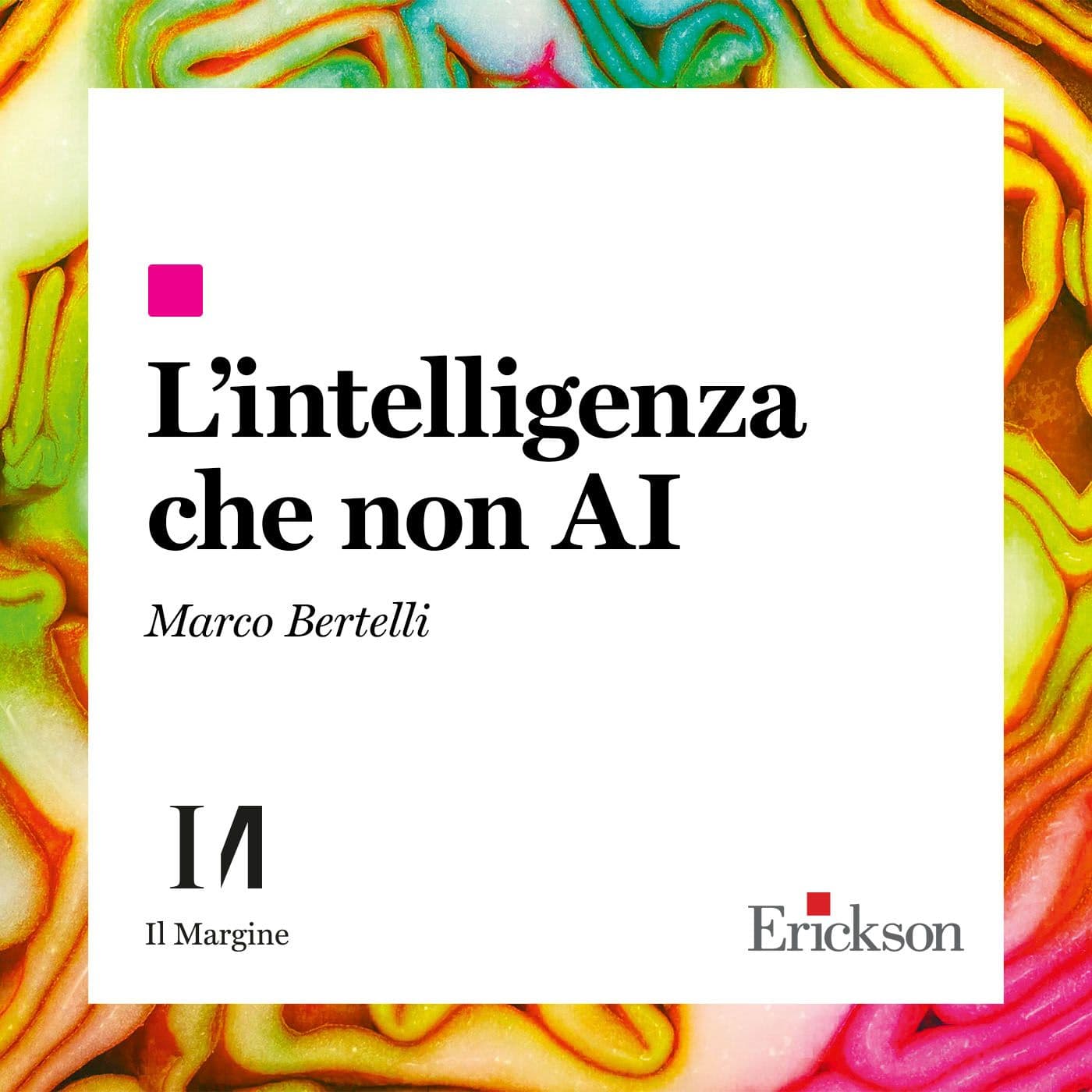 L’intelligenza che non AI - Podcast