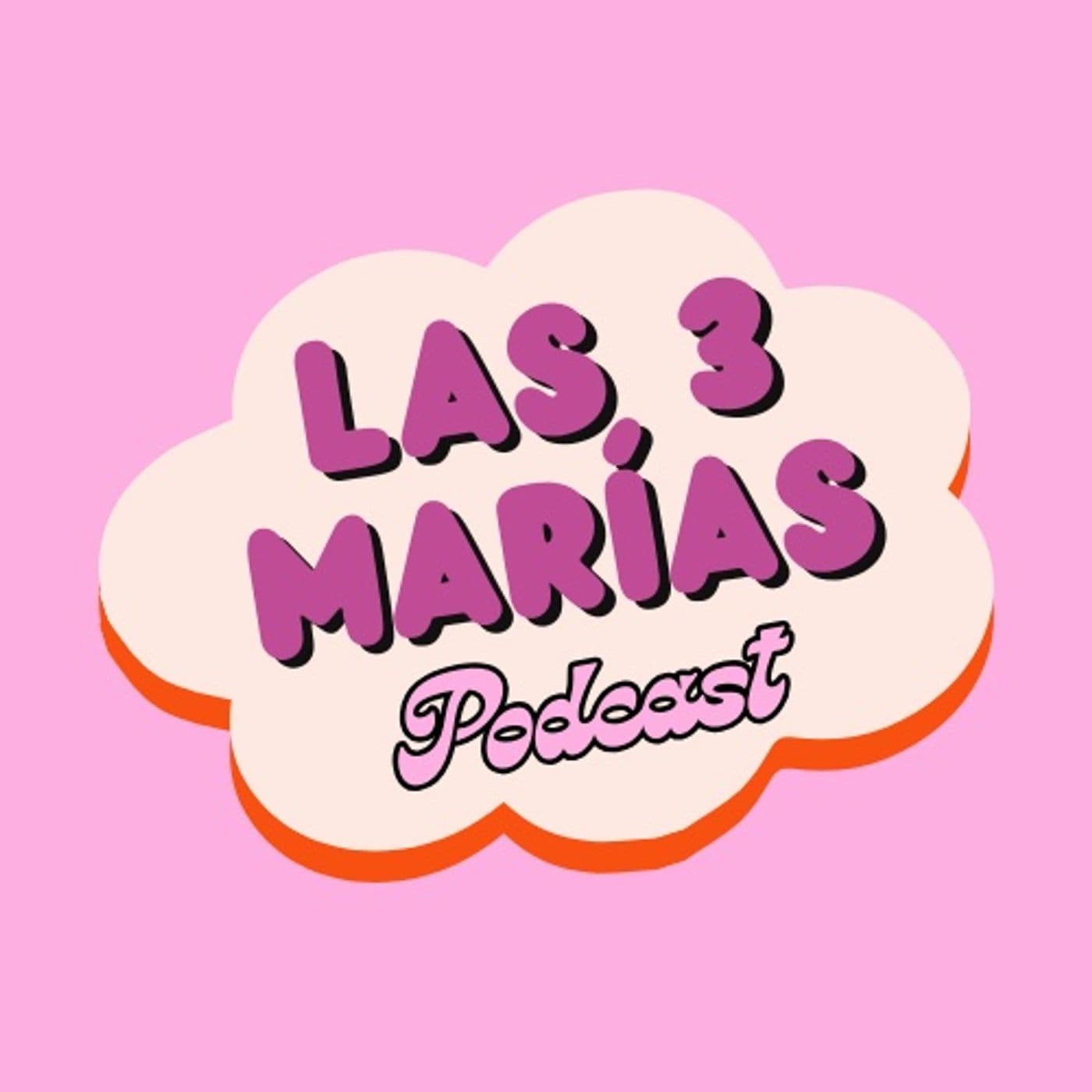 Las 3 Marías - Podcasts
